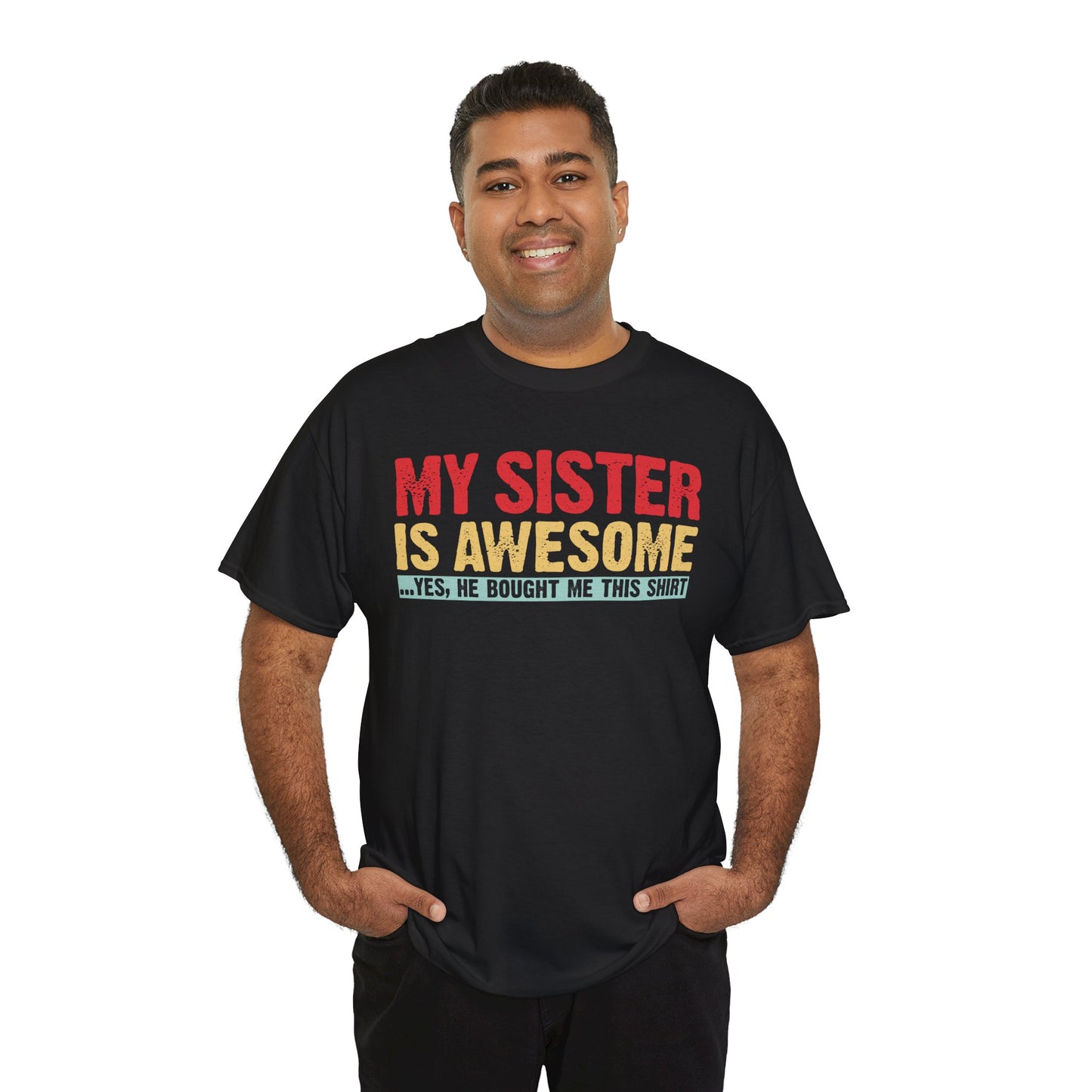 Vintage My Sister is Awesome Funny Sister Lovers Brother Gift T-Shirt