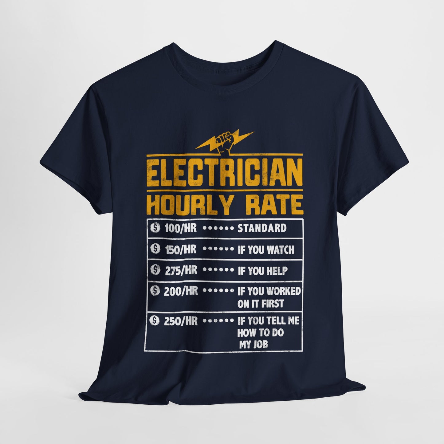 Funny Electrician Hourly Rate gifts for Electrician Unisex Heavy Cotton Tee