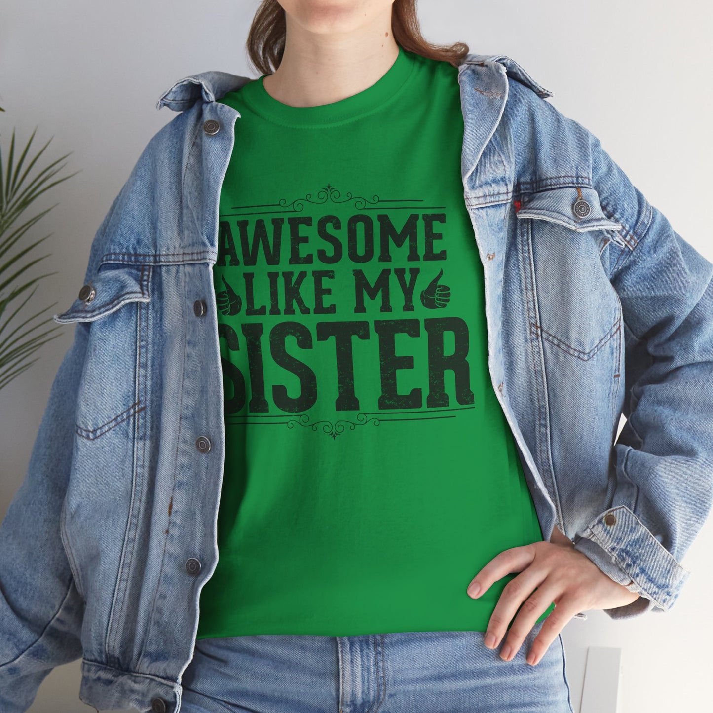 Awesome Like My Sister Funny Fathers Day For Mens Brother T-Shirt