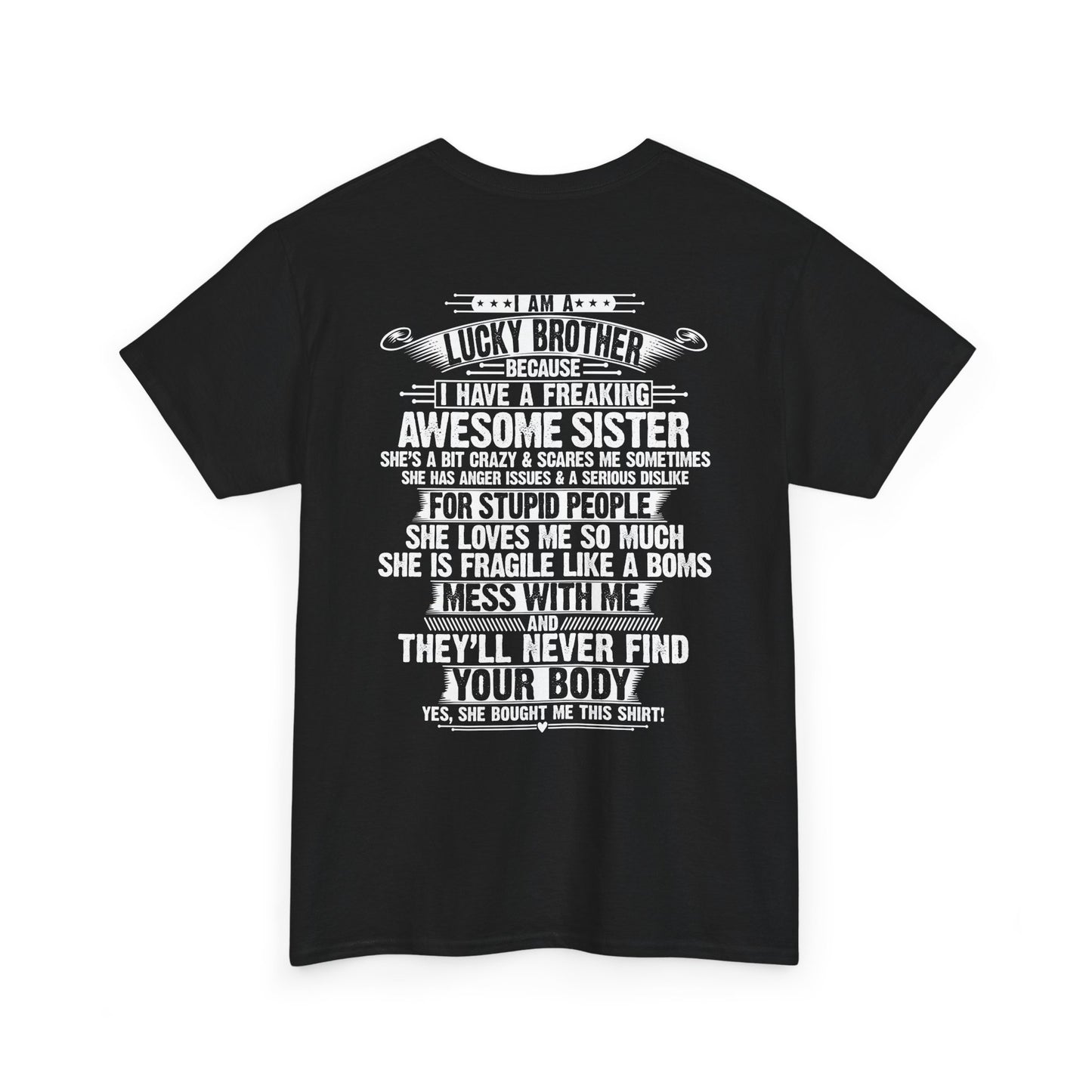 I Am A Lucky Brother Christmas Gift For Brother Unisex Heavy Cotton Tee