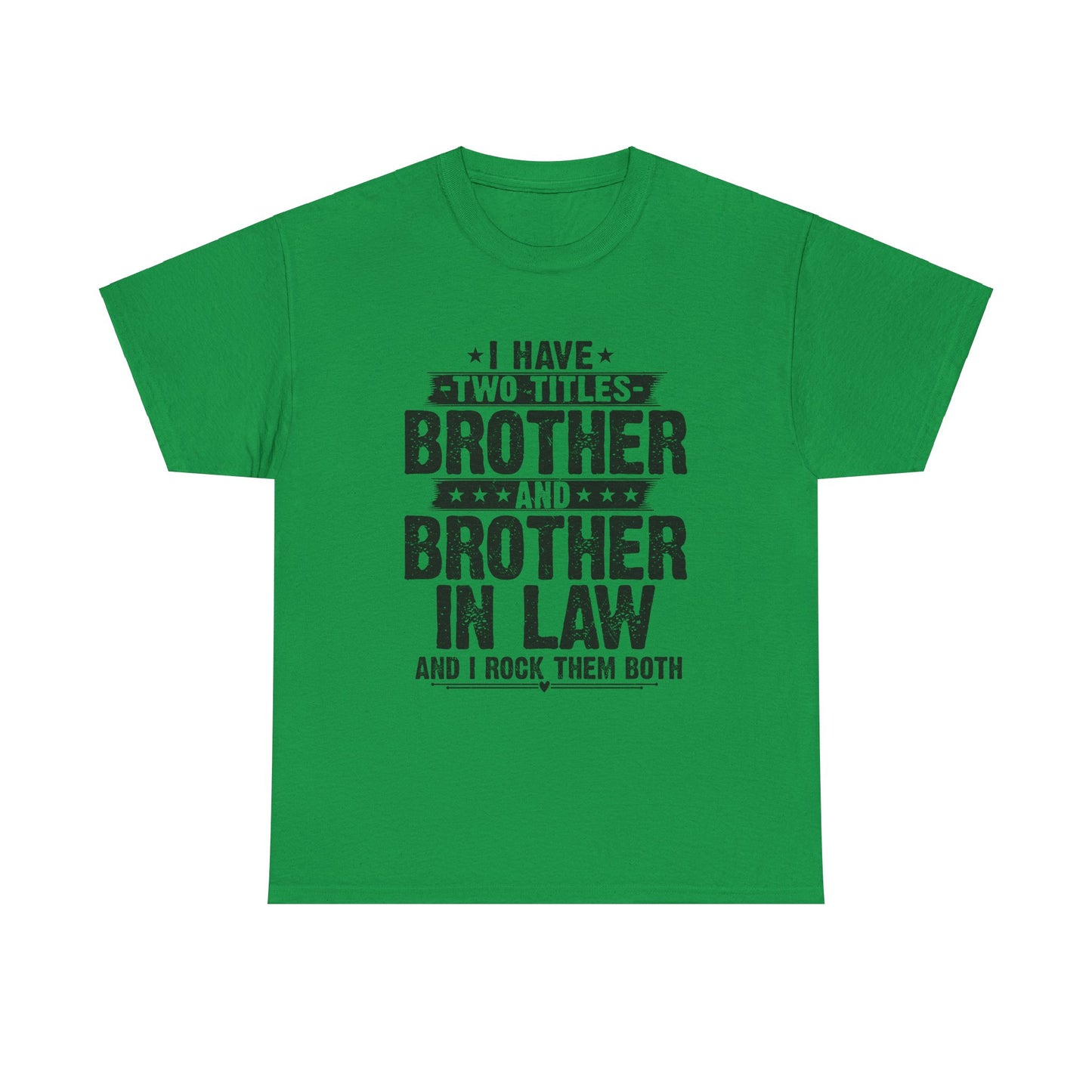 Funny Fathers Day Brother Men's Tee