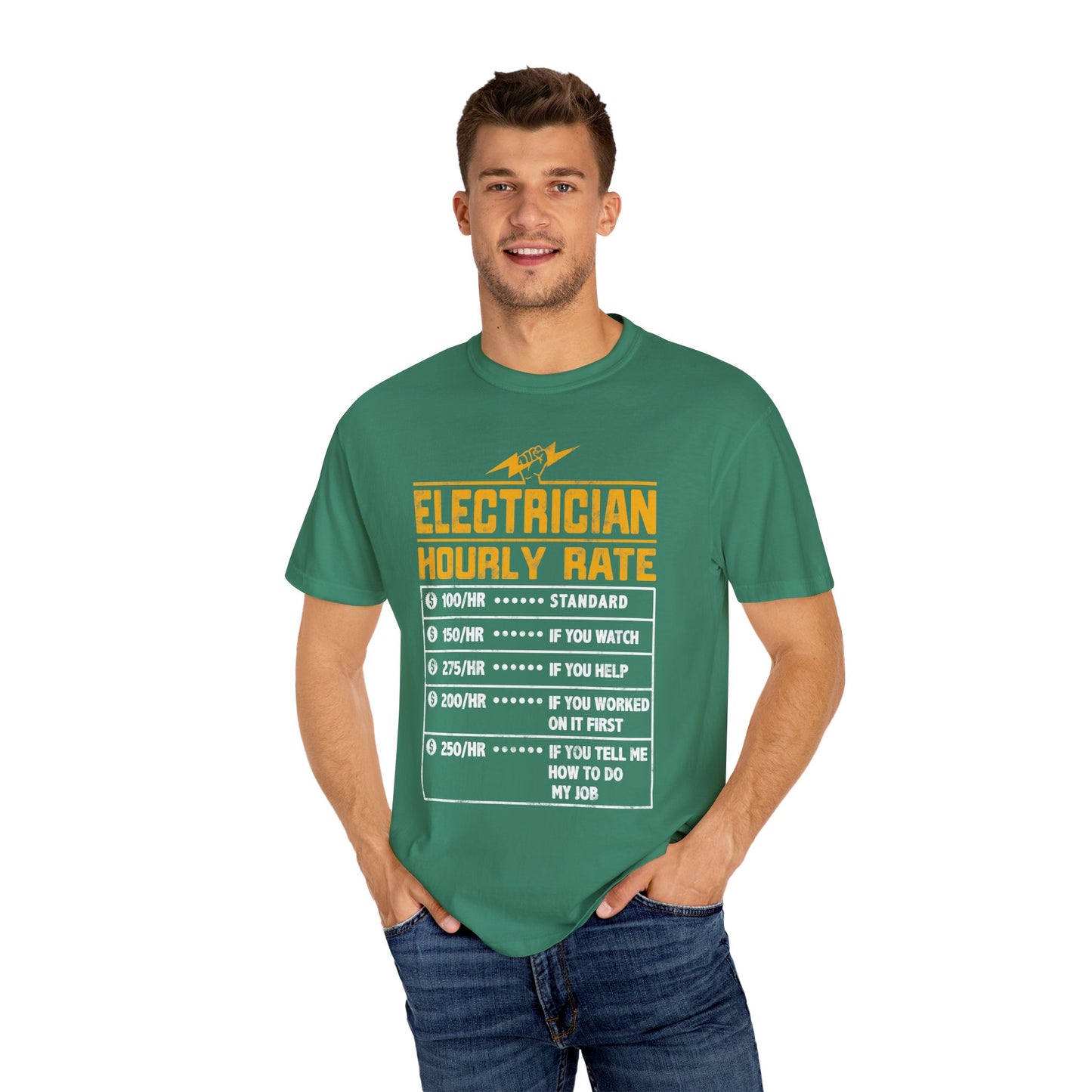 Electrician Hourly Rate Funny Humor Unisex Garment-Dyed T-shirt