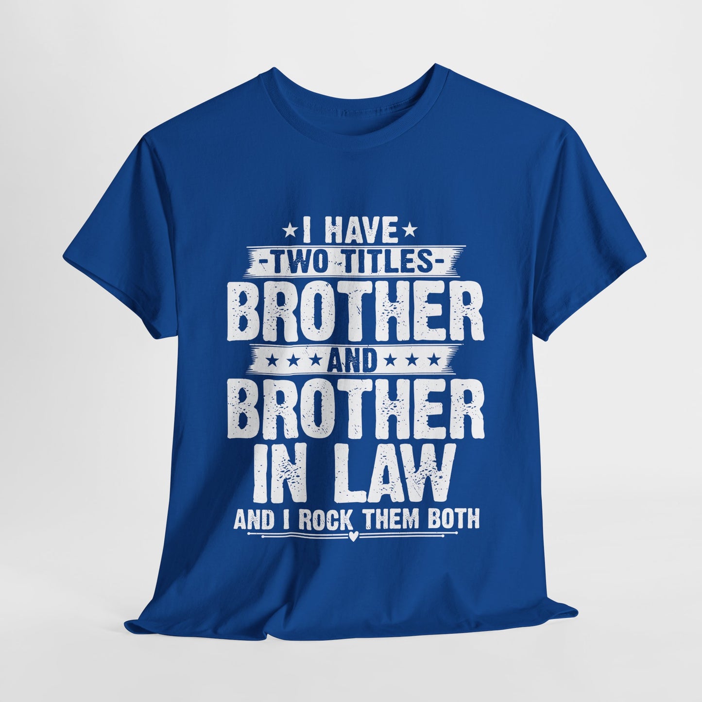 Gamer Unisex Tee - Funny I Have Two Titles Brother Gaming Gifts