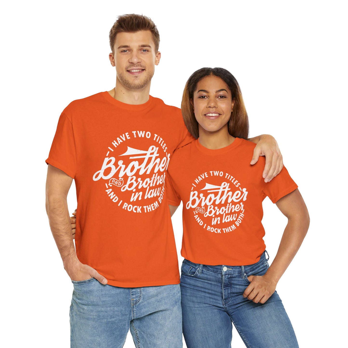 Brother and Brother in Law Gifts T-shirt - Mens Tee