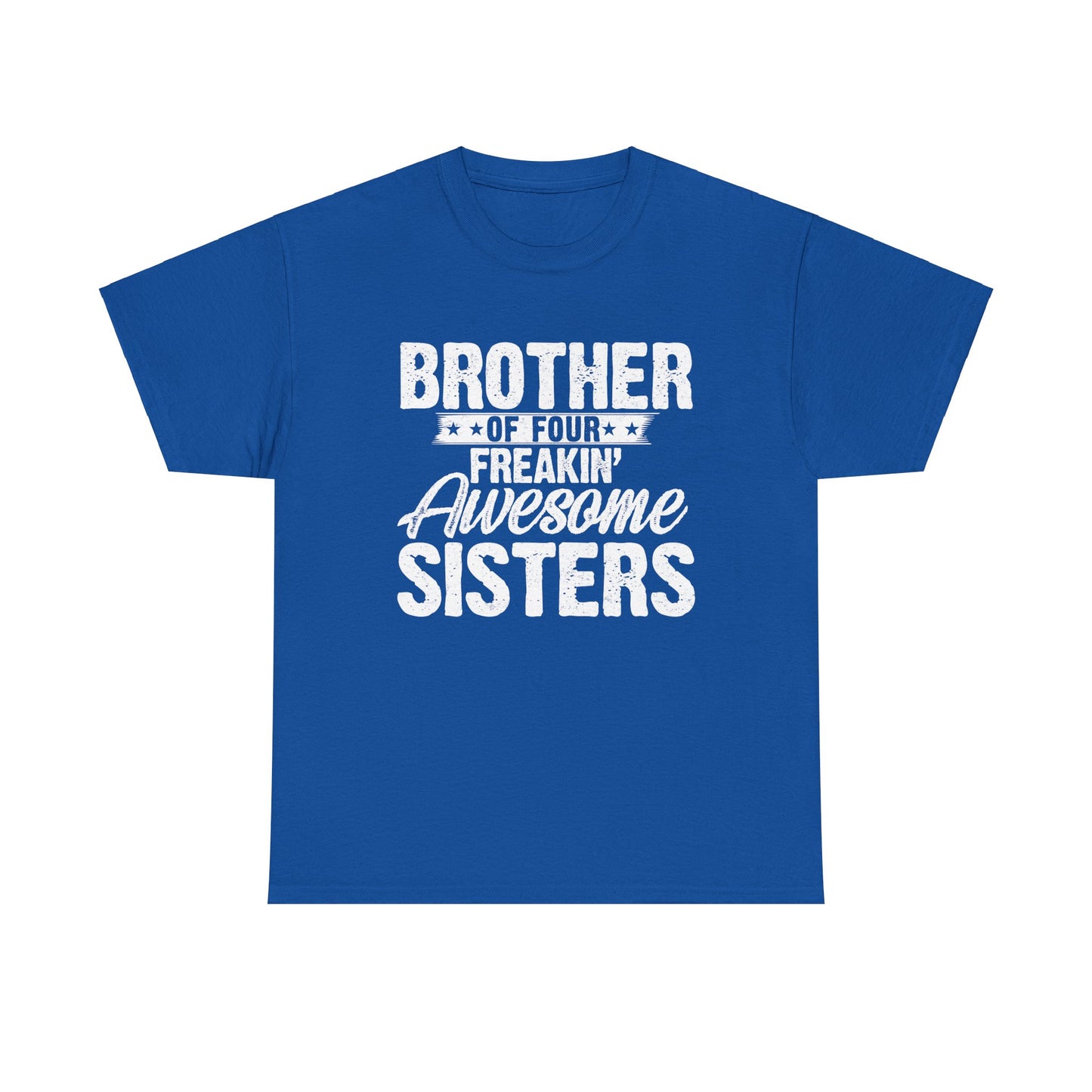 I'm A Proud Brother of Four Freakin' Awesome Sisters