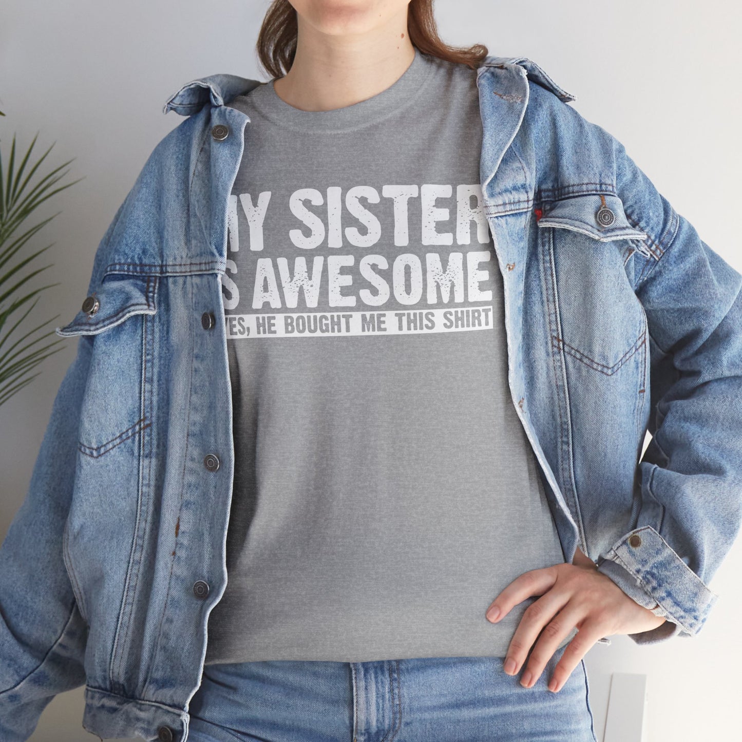 My Sister is Awesome Funny Sister Gift T-Shirt
