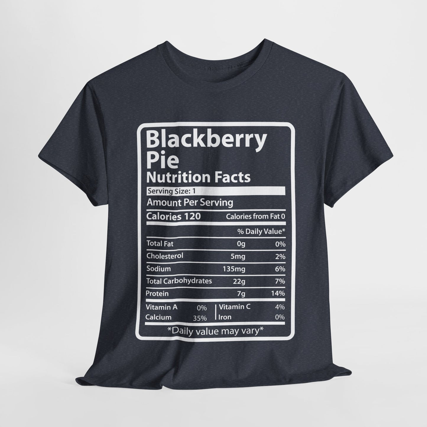 Funny Blackberry Pie Nutrition Facts Tee