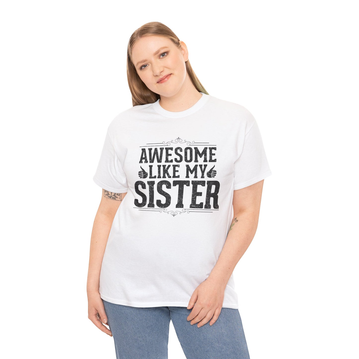 Awesome Like My Sister Funny Fathers Day For Mens Brother T-Shirt