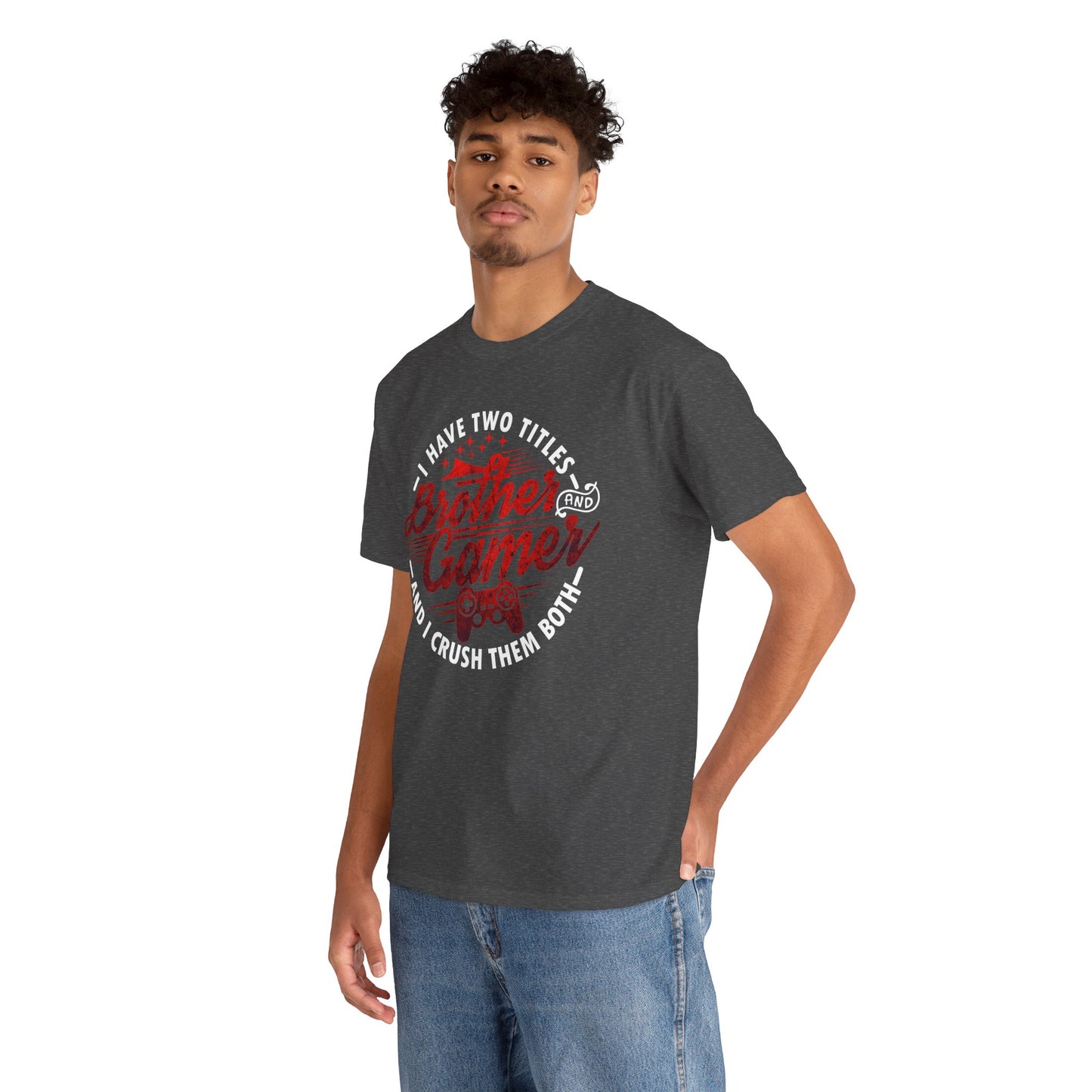 Gamer Men's T-Shirt - I Have Two Titles Brother