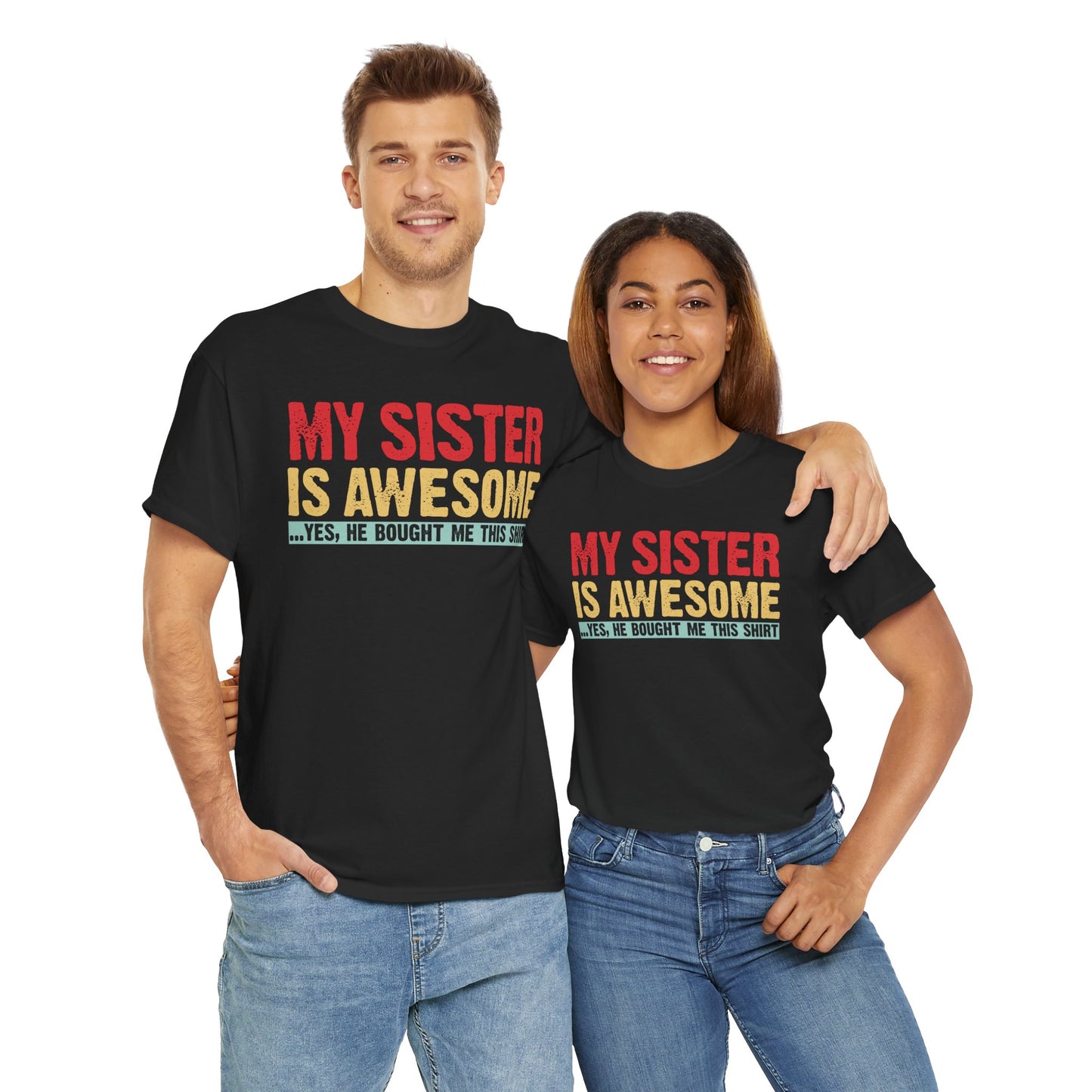 Vintage My Sister is Awesome Funny Sister Lovers Brother Gift T-Shirt