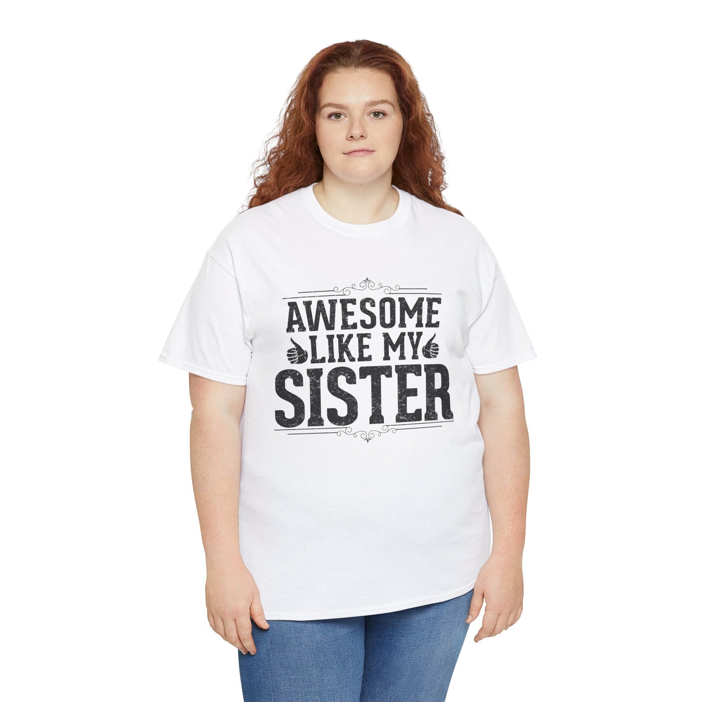 Awesome Like My Sister Funny Fathers Day For Mens Brother T-Shirt