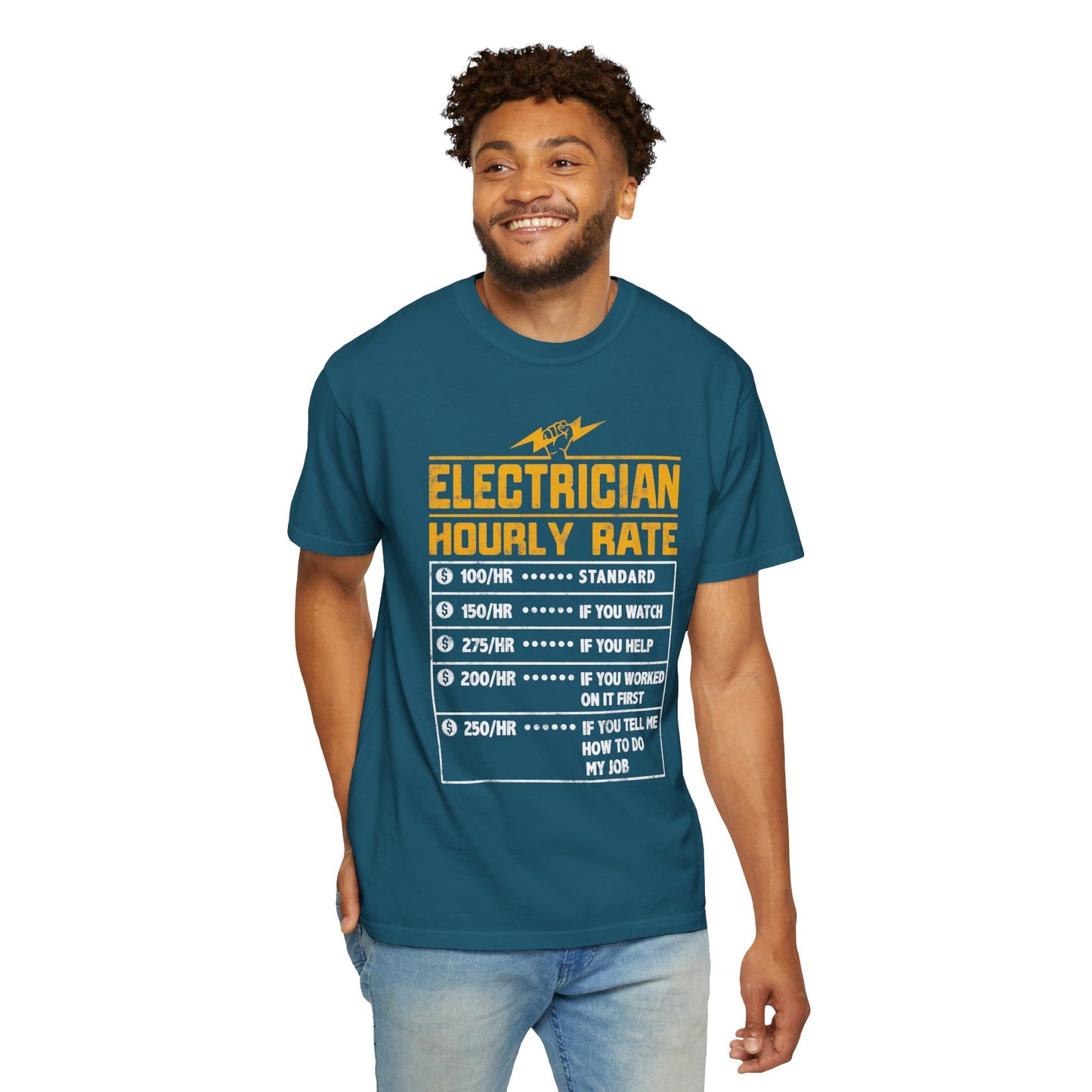 Electrician Hourly Rate Funny Humor Unisex Garment-Dyed T-shirt