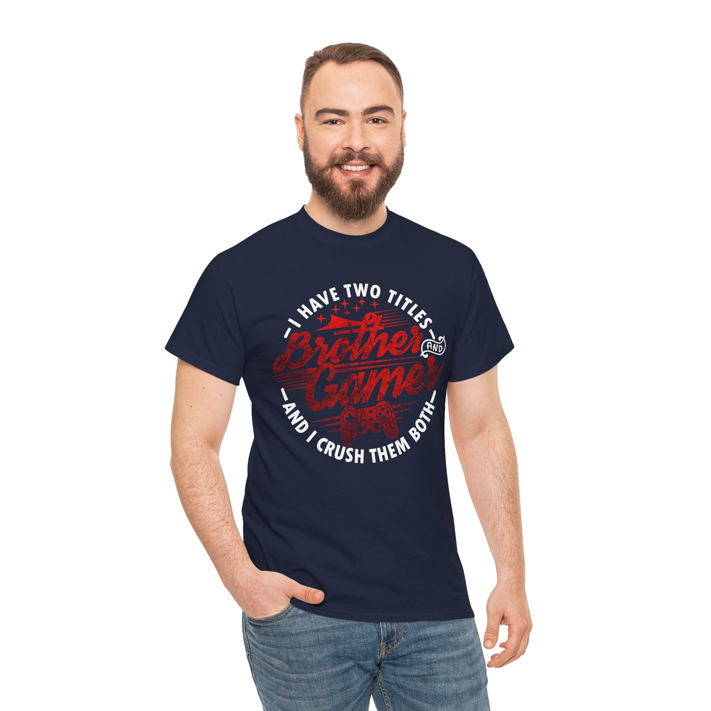 Gamer Men's T-Shirt - I Have Two Titles Brother