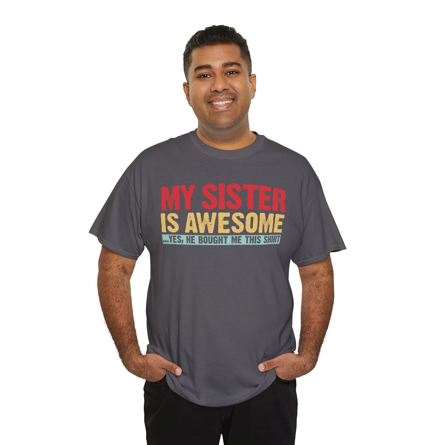 Vintage My Sister is Awesome Funny Sister Lovers Brother Gift T-Shirt