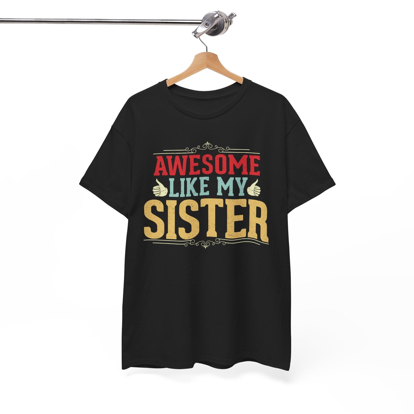 Awesome Like My Sister Birthday Gift