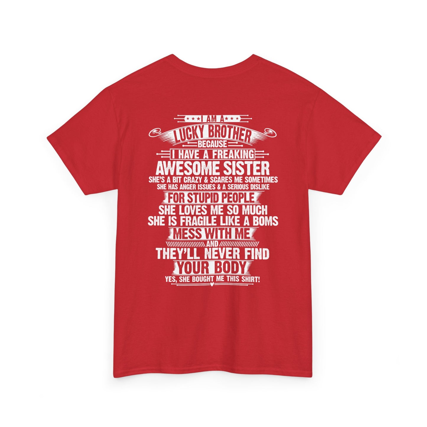 I Am A Lucky Brother Christmas Gift For Brother Unisex Heavy Cotton Tee