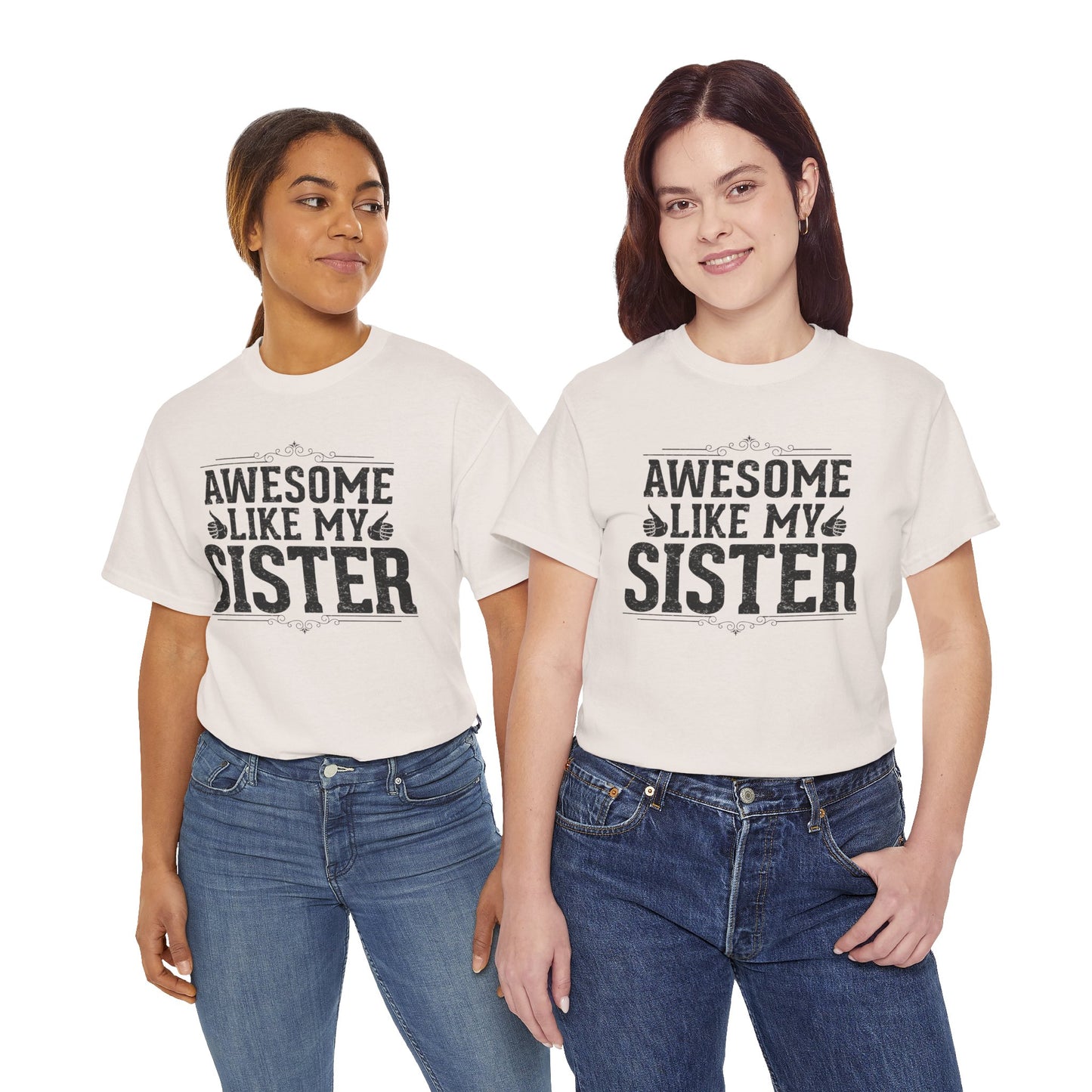 Awesome Like My Sister Funny Fathers Day For Mens Brother T-Shirt
