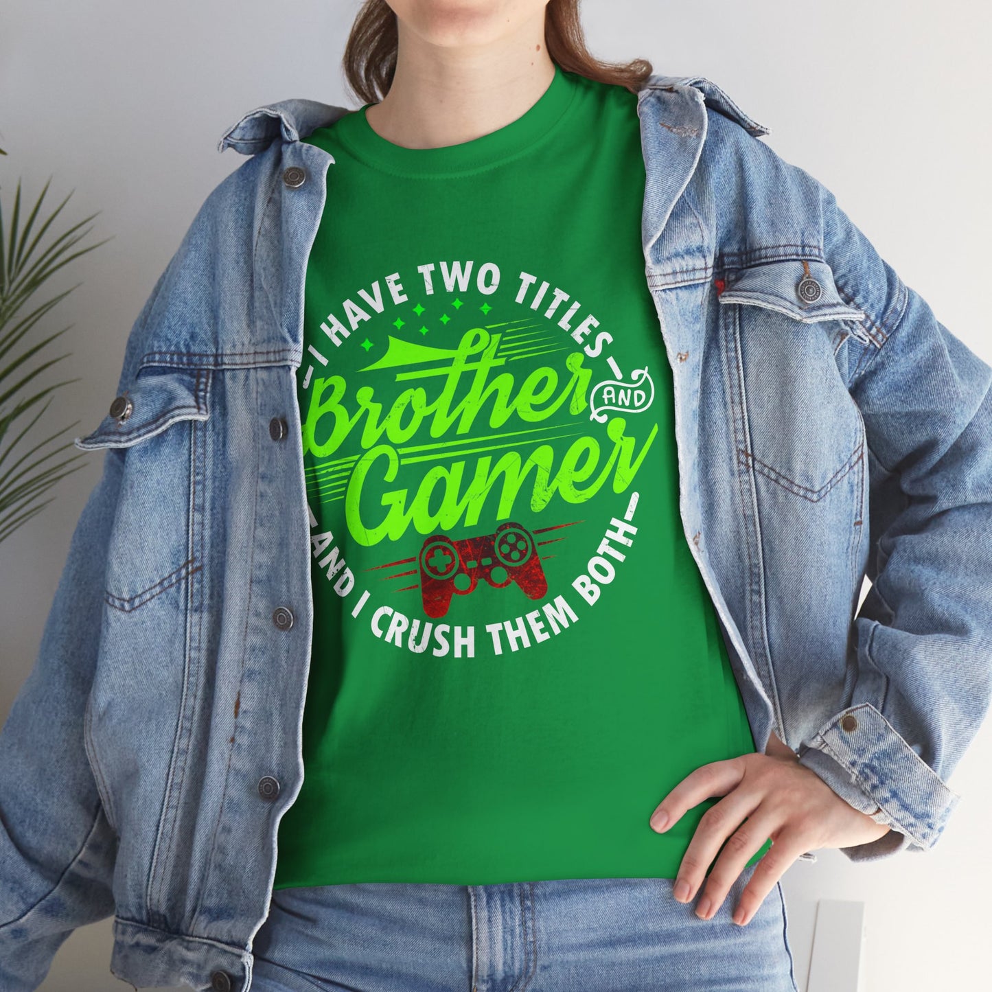 Men's Gamer T-Shirt - I Have Two Titles Brother and Gamer for Boys Brother Gift