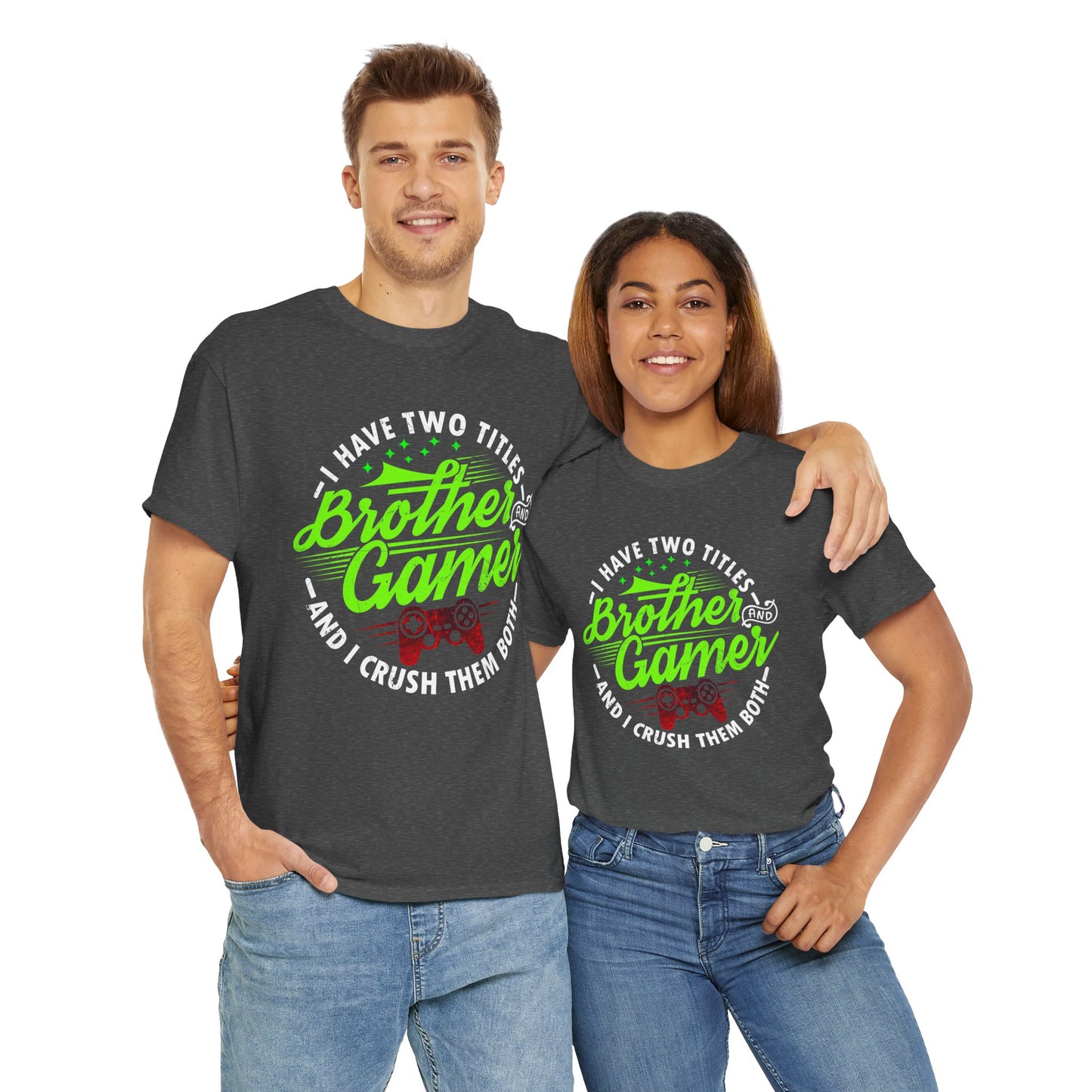 Men's Gamer T-Shirt - I Have Two Titles Brother and Gamer for Boys Brother Gift