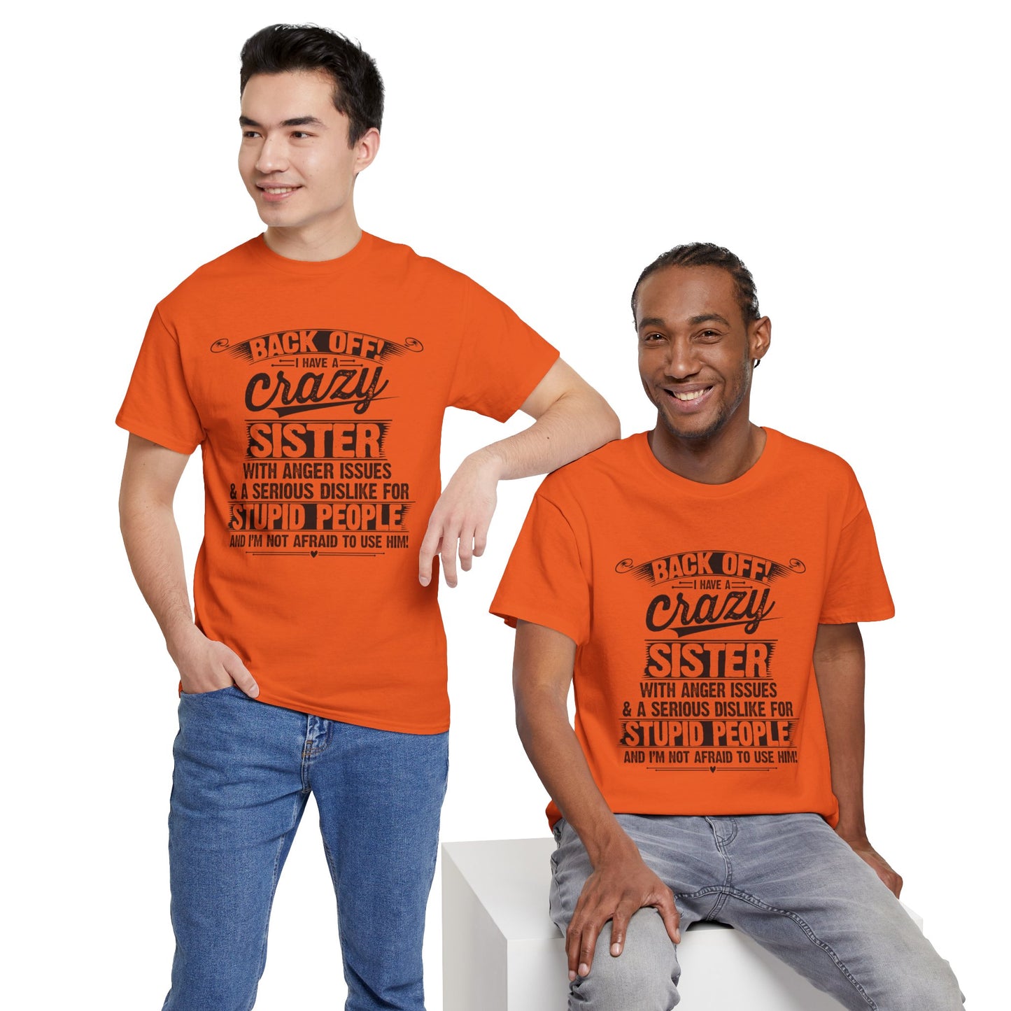 Back Off I Have A Crazy Sisters Brothers Funny Family Gifts