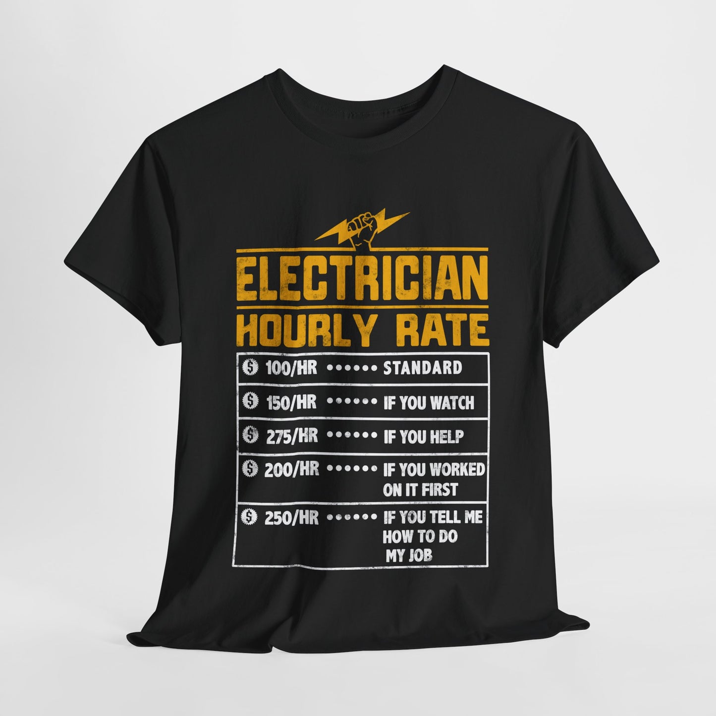 Funny Electrician Hourly Rate gifts for Electrician Unisex Heavy Cotton Tee