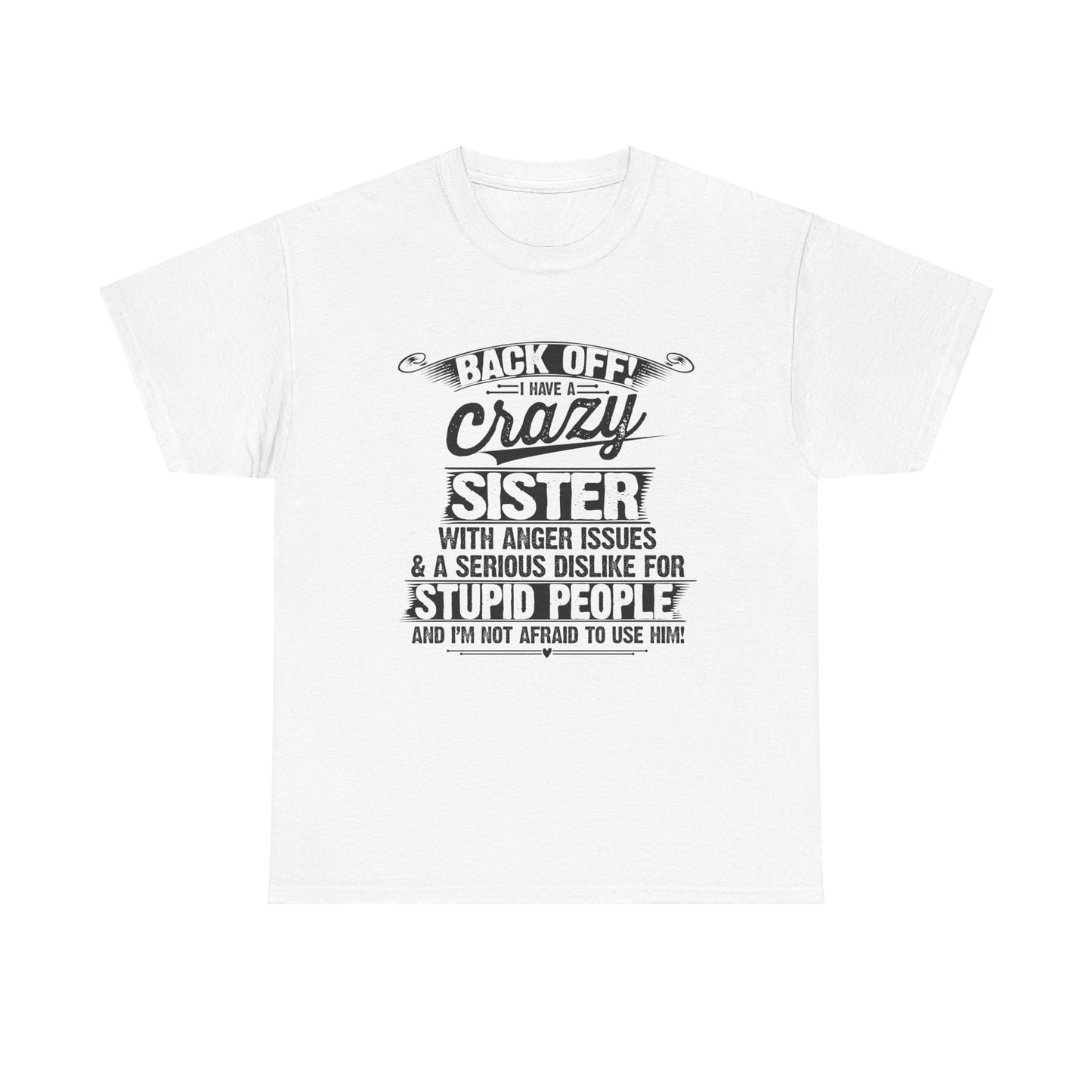 Back Off I Have A Crazy Sisters Brothers Funny Family Gifts