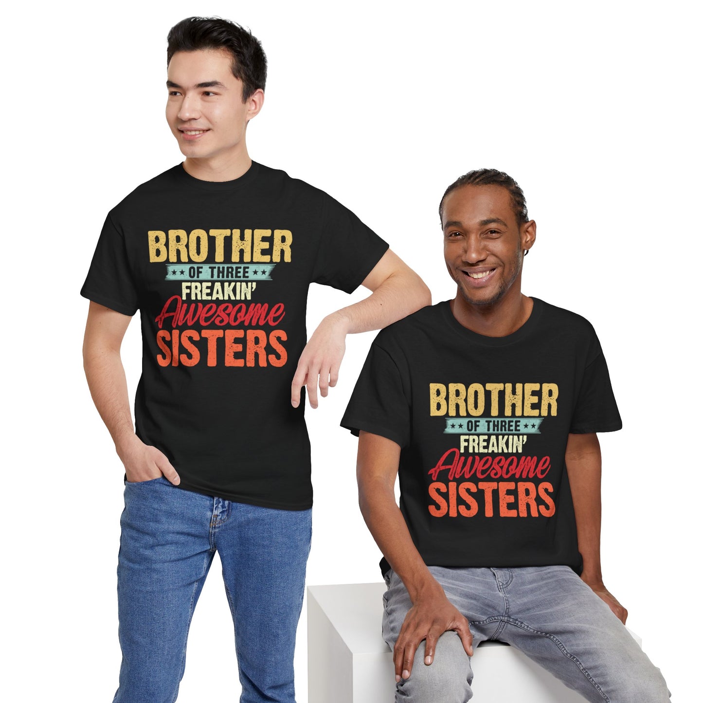 Brother of Three Freakin' Awesome Sisters gifts for funny Brother