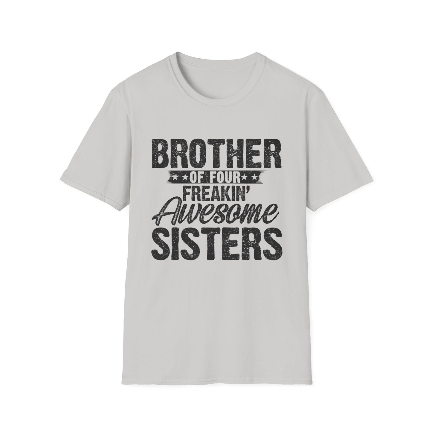 Brother of Four Freakin' Awesome Sisters