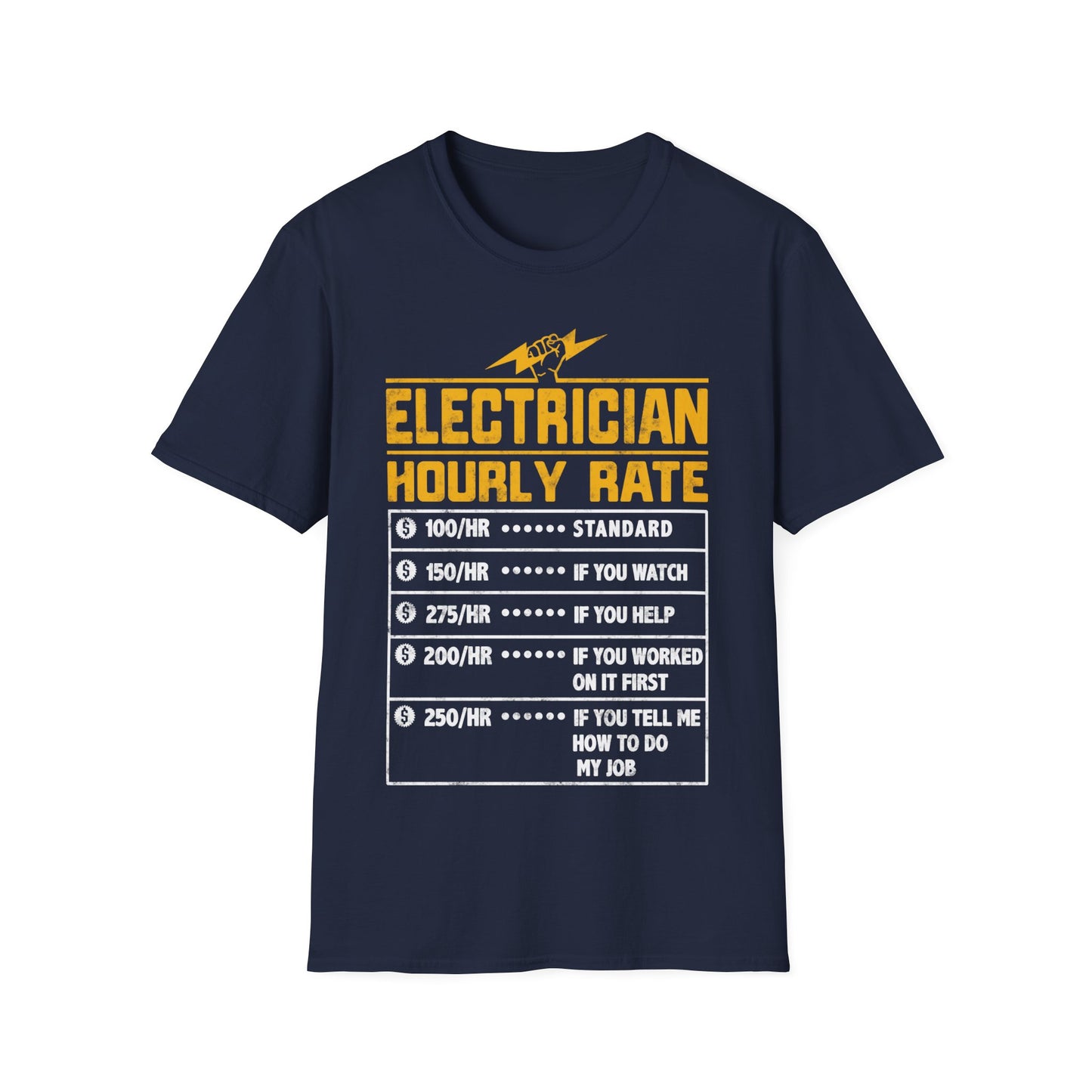 Funny Electrician Gifts - Electrician Hourly Rate Unisex Softstyle T-Shirt