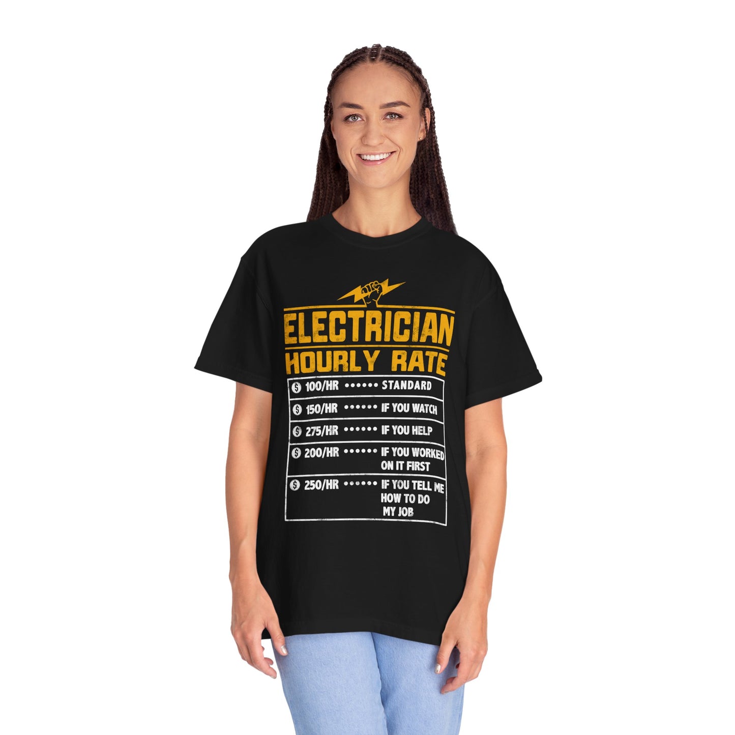 Electrician Hourly Rate Funny Humor Unisex Garment-Dyed T-shirt