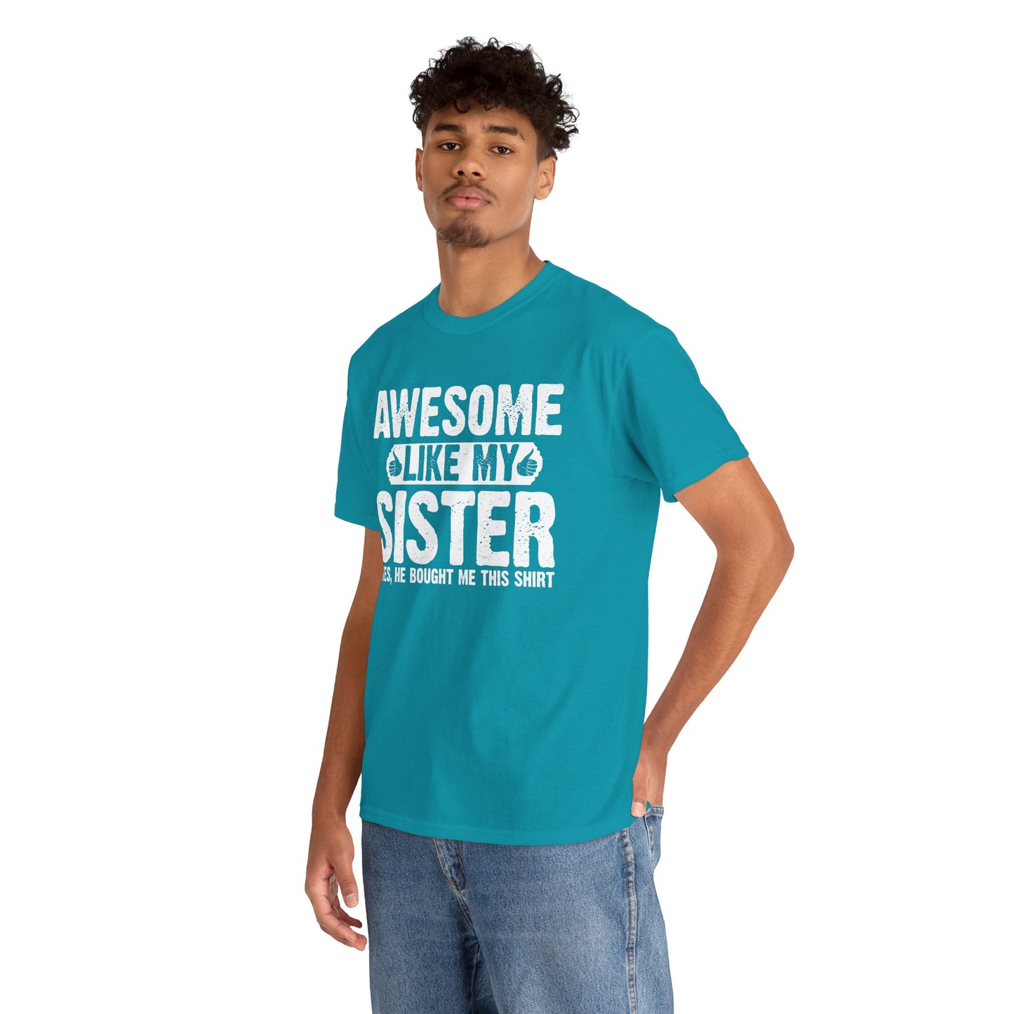 Awesome Like My Sister Funny Brother Gift T-Shirt