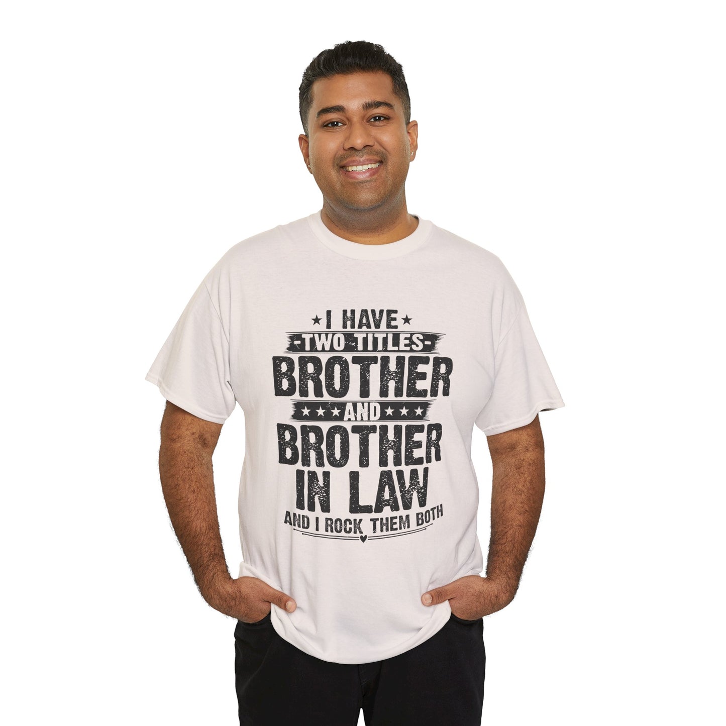 Funny Fathers Day Brother Men's Tee