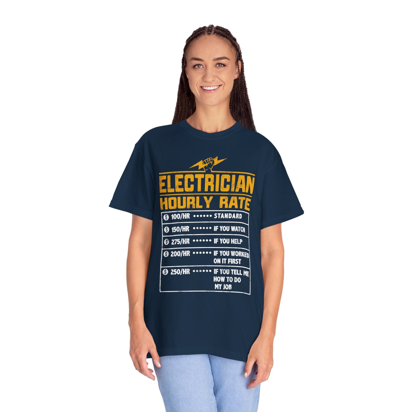 Electrician Hourly Rate Funny Humor Unisex Garment-Dyed T-shirt
