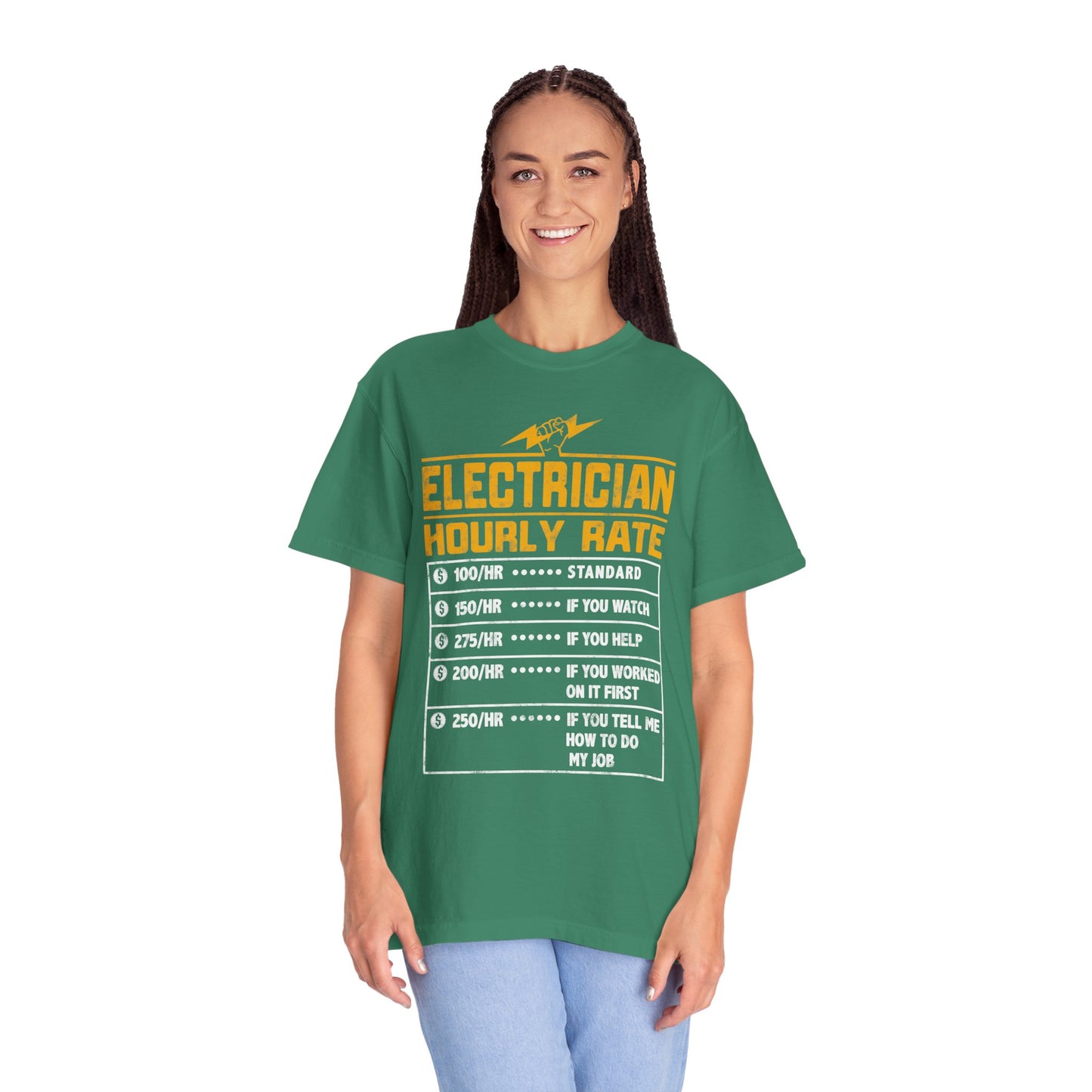 Electrician Hourly Rate Funny Humor Unisex Garment-Dyed T-shirt