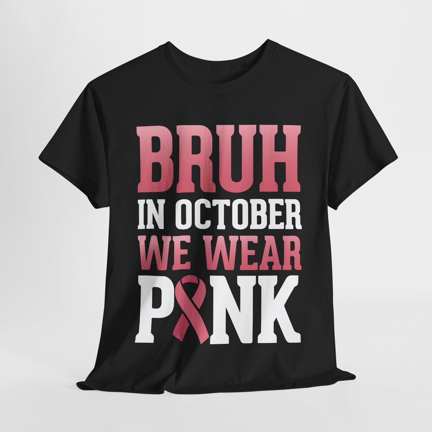 In October We Wear Pink Breast Cancer Awareness Womens Tee