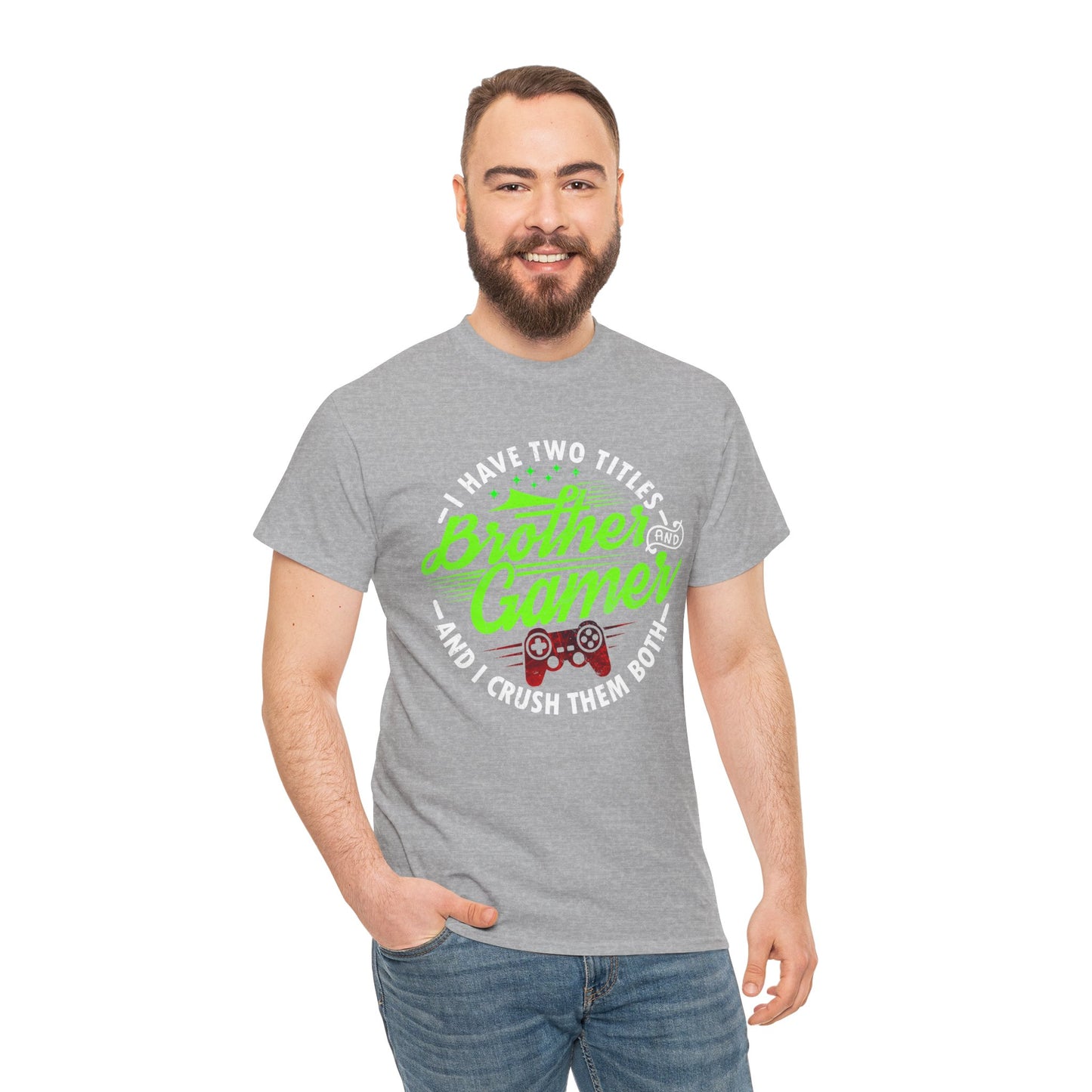 Men's Gamer T-Shirt - I Have Two Titles Brother and Gamer for Boys Brother Gift