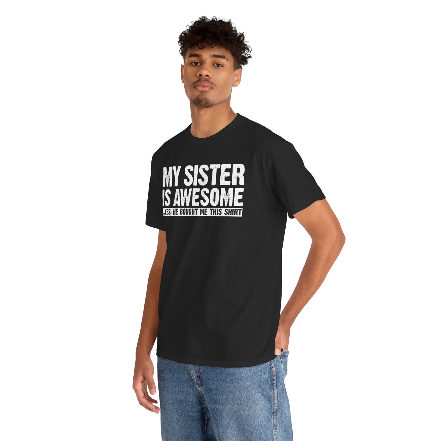 My Sister is Awesome Funny Sister Gift T-Shirt