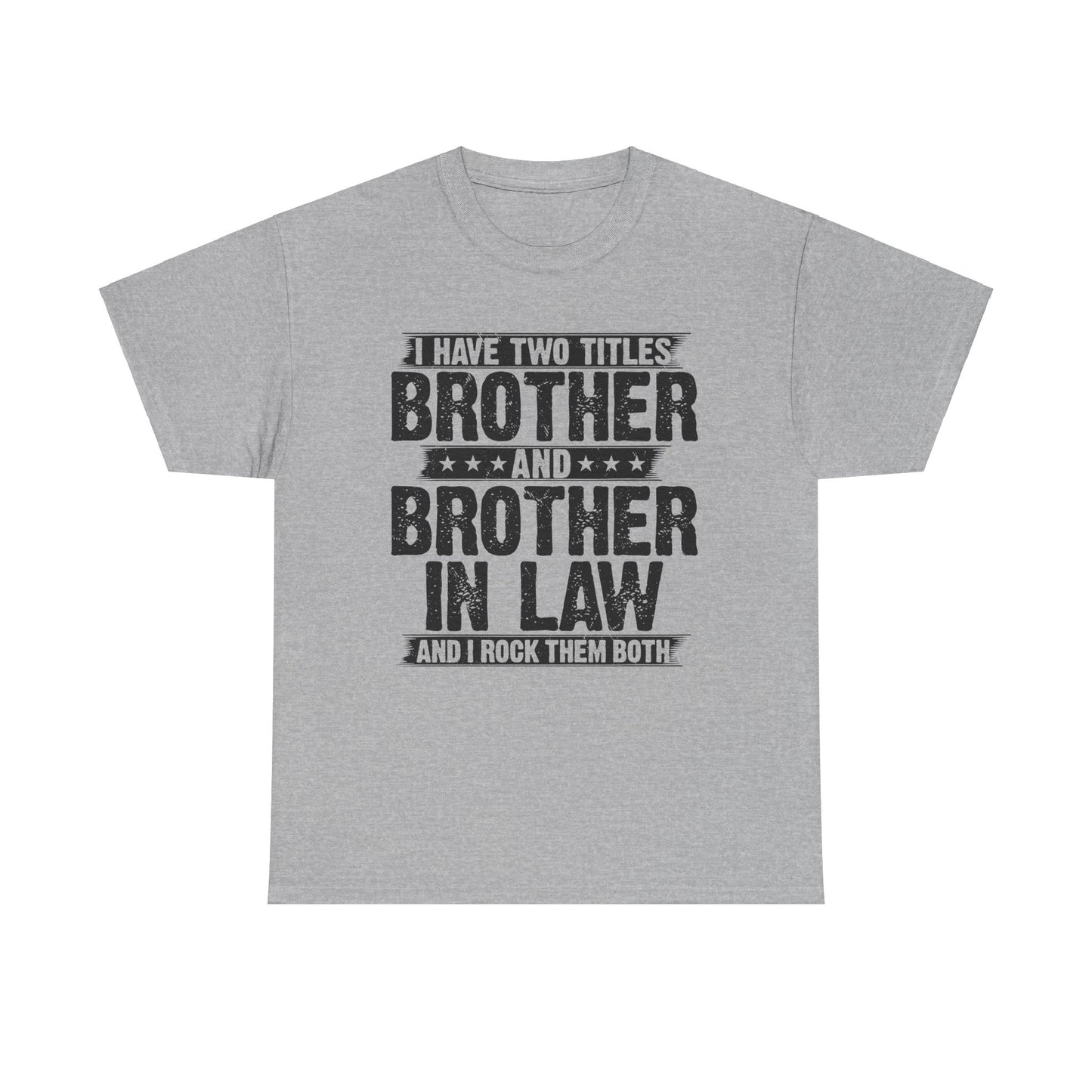 Funny Brother Gifts Men's Tee