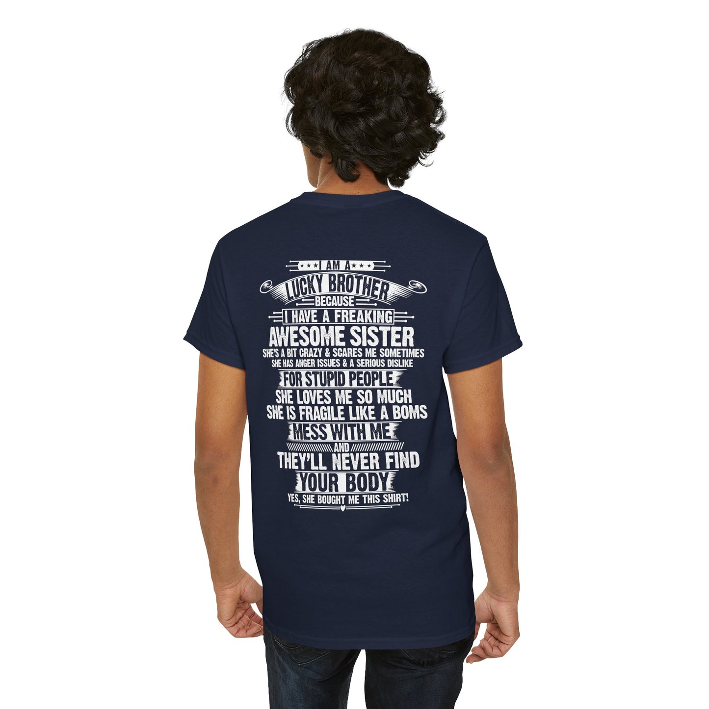 I Am A Lucky Brother Christmas Gift For Brother Unisex Heavy Cotton Tee