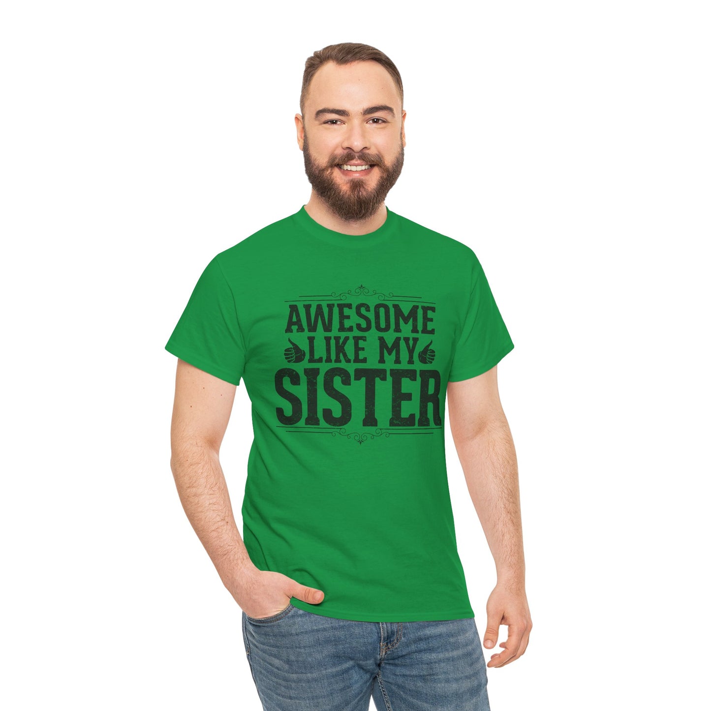 Awesome Like My Sister Funny Fathers Day For Mens Brother T-Shirt