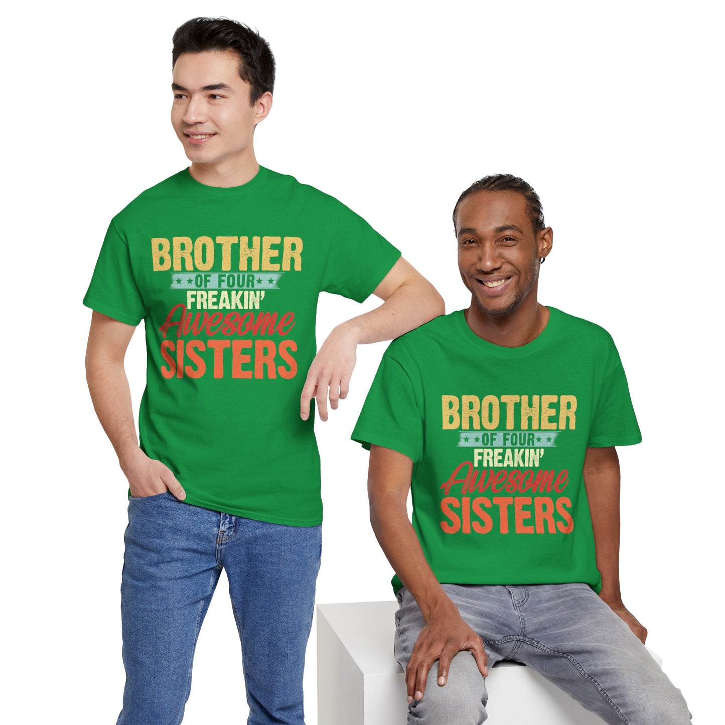 I'm A Proud Brother of Four Freakin' Awesome Sisters gifts for funny Brother