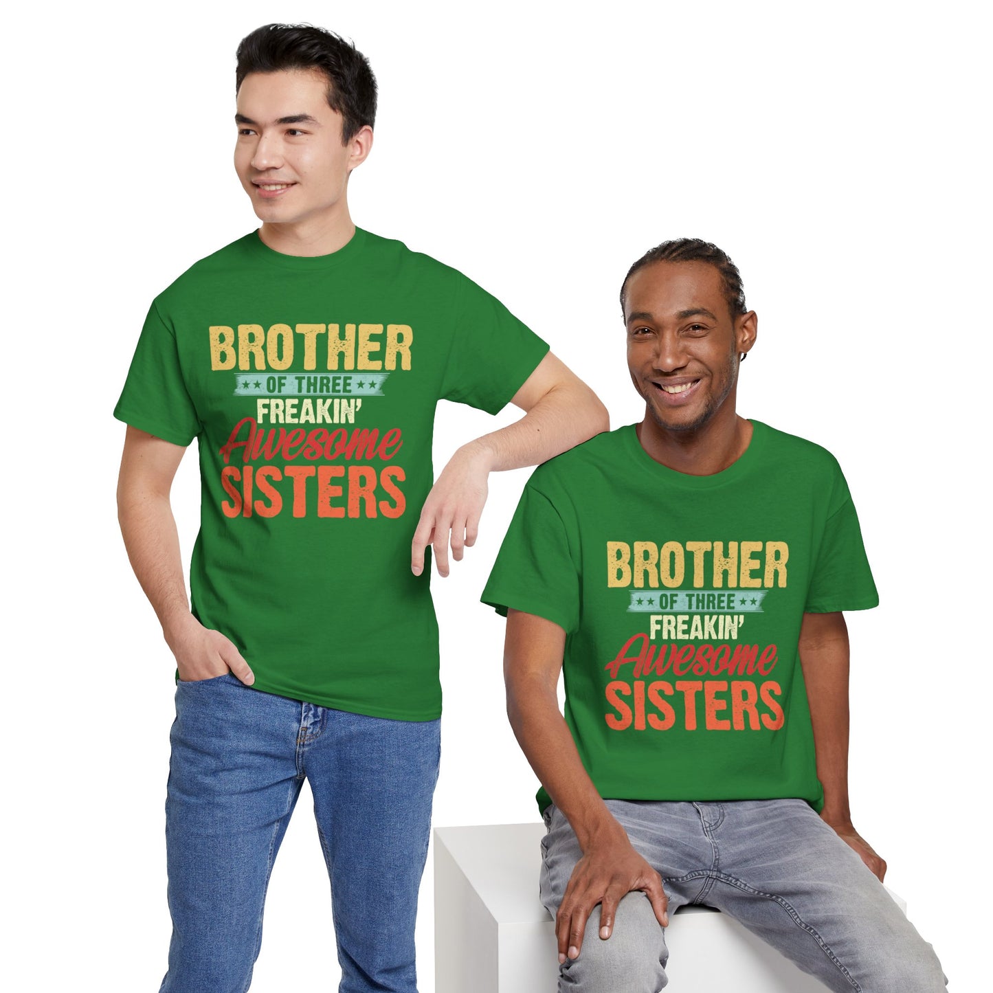 Brother of Three Freakin' Awesome Sisters gifts for funny Brother