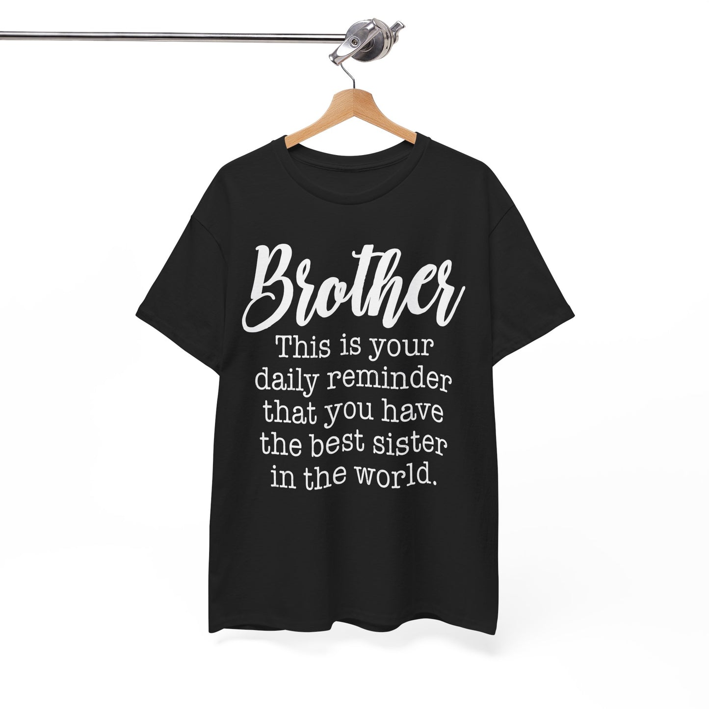 Brother Shirt - Men's Tee, Best Sister in the World Gifts