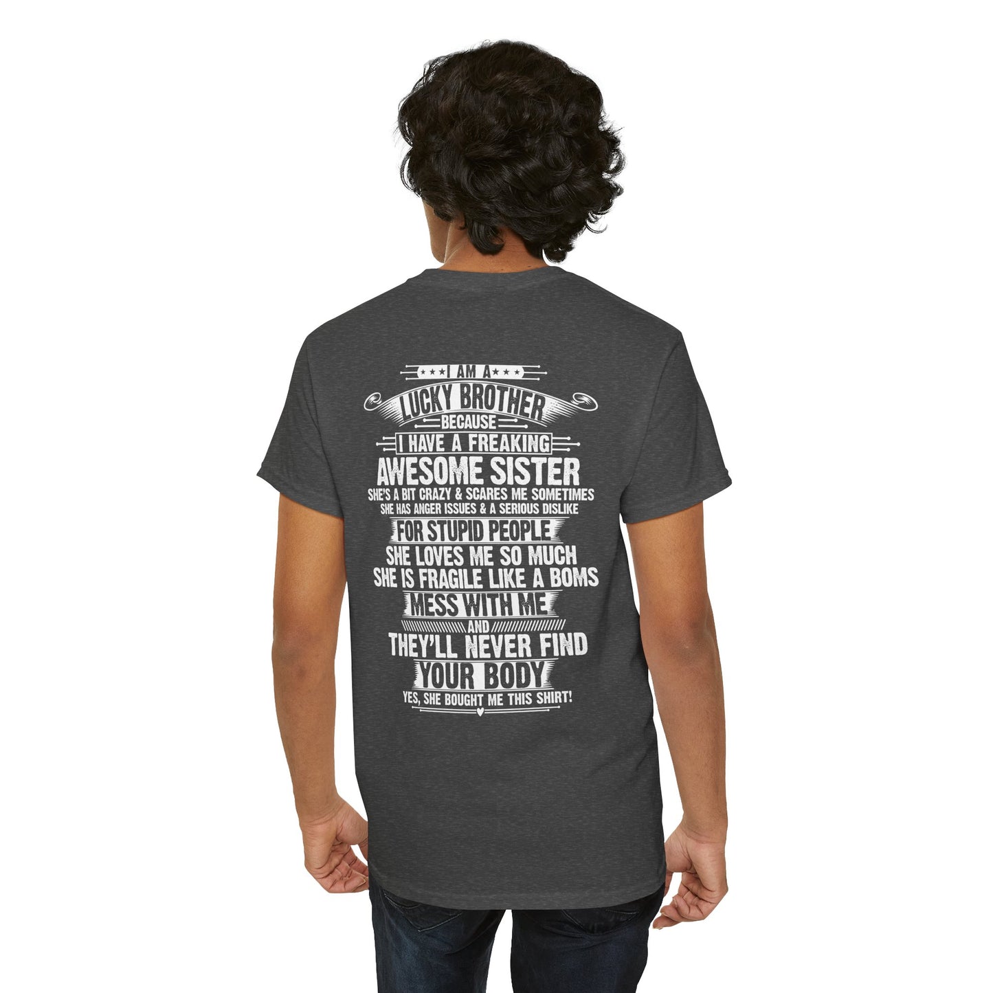 I Am A Lucky Brother Christmas Gift For Brother Unisex Heavy Cotton Tee