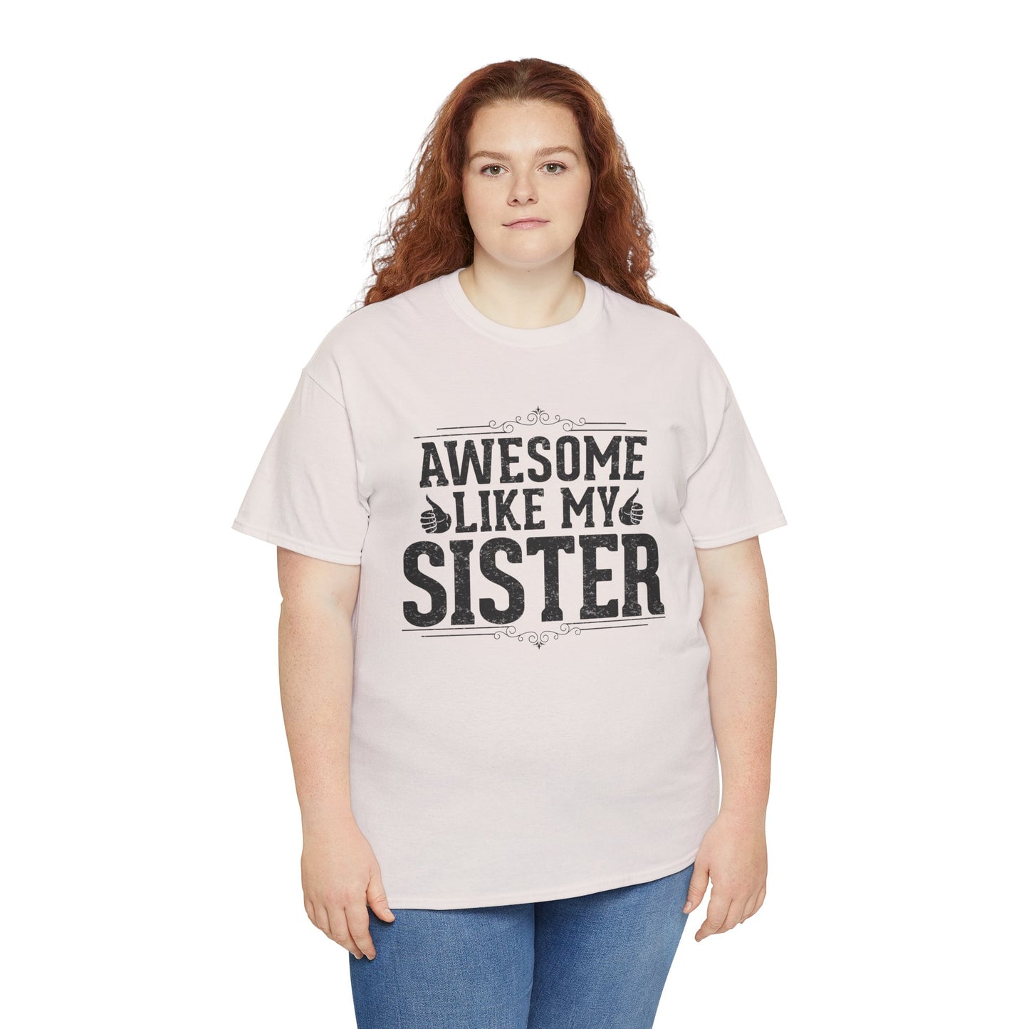 Awesome Like My Sister Funny Fathers Day For Mens Brother T-Shirt