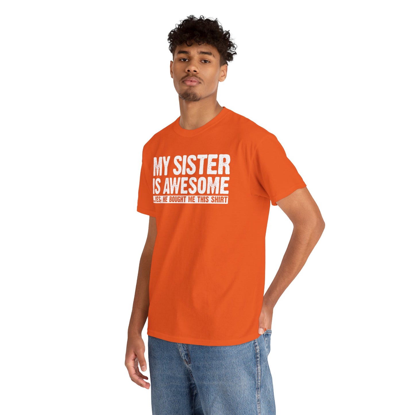 My Sister is Awesome Funny Sister Gift T-Shirt