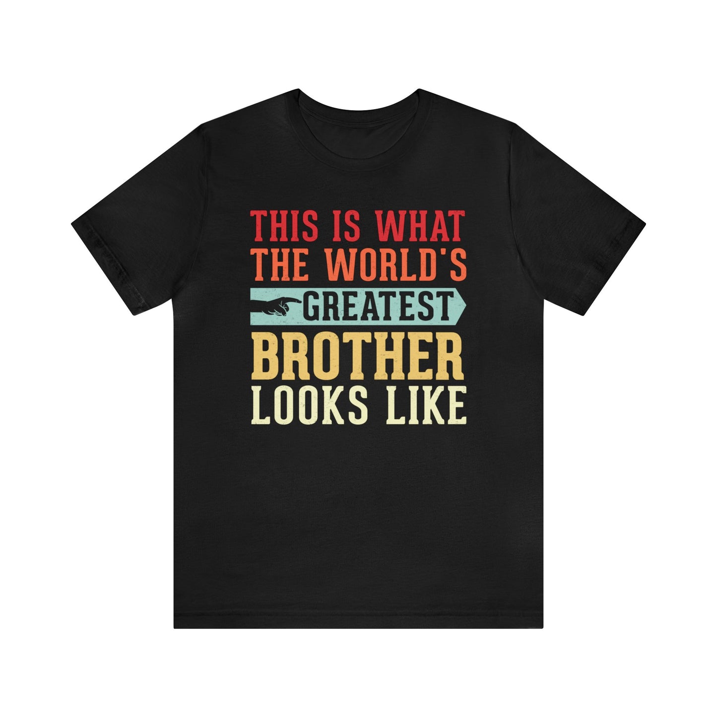 The World's Greatest Brother Looks Like Unisex Jersey Short Sleeve Tee