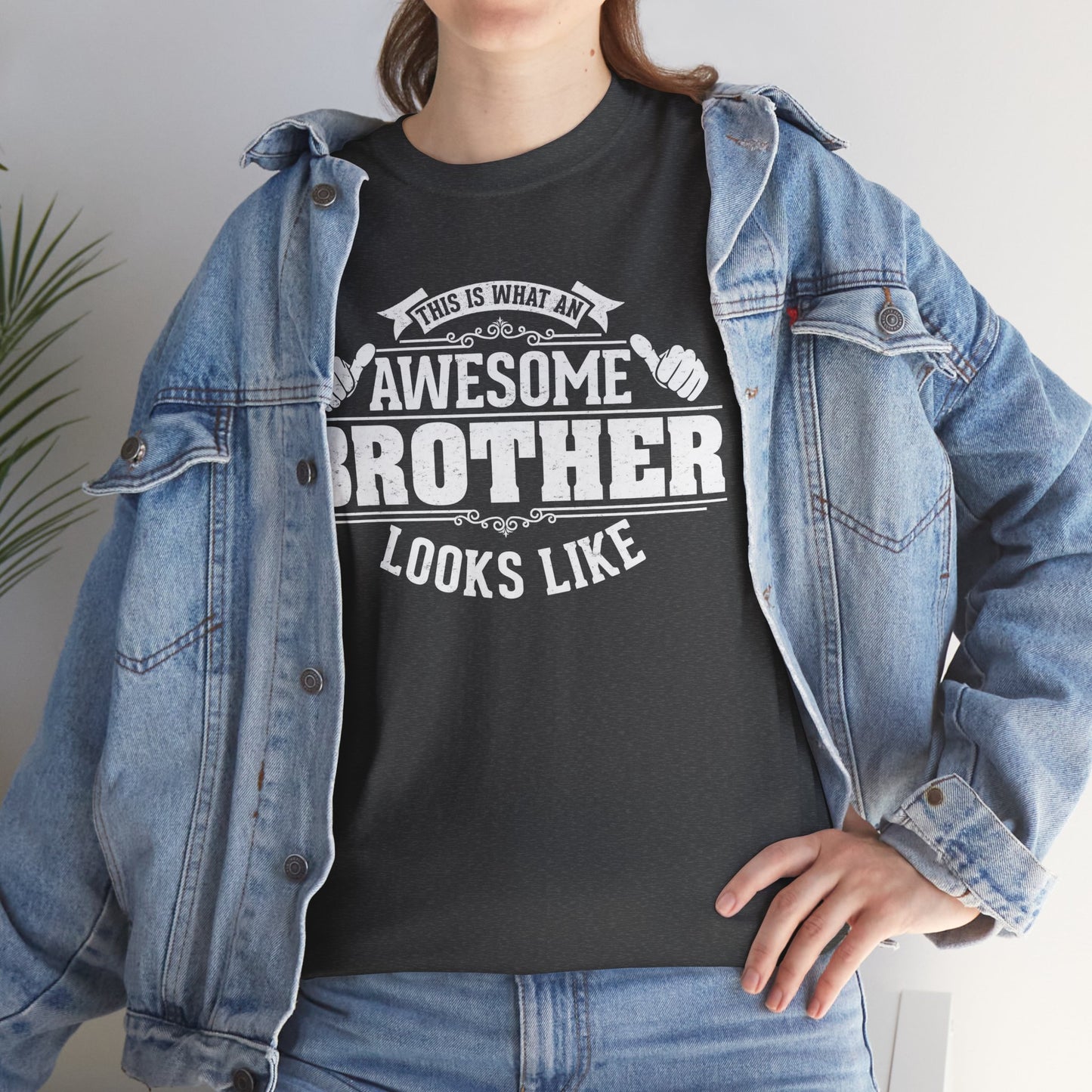 This Is What An Awesome Brother Looks Like Funny T-Shirt