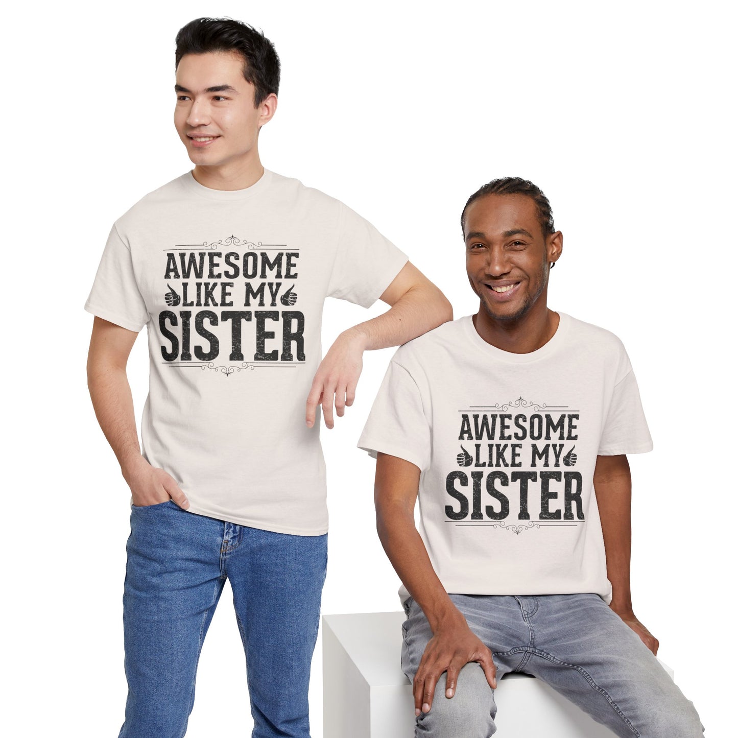 Awesome Like My Sister Funny Fathers Day For Mens Brother T-Shirt