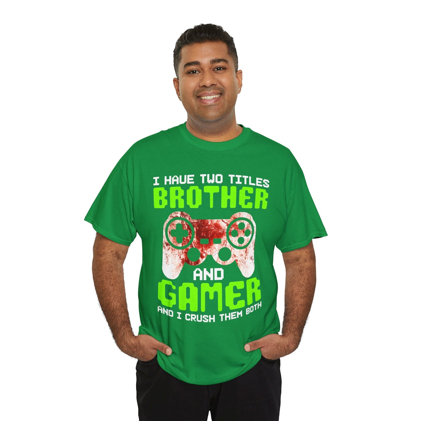 Gamer Mens T-Shirt - I Have Two Titles Brother and Gamer Father's Day Gifts